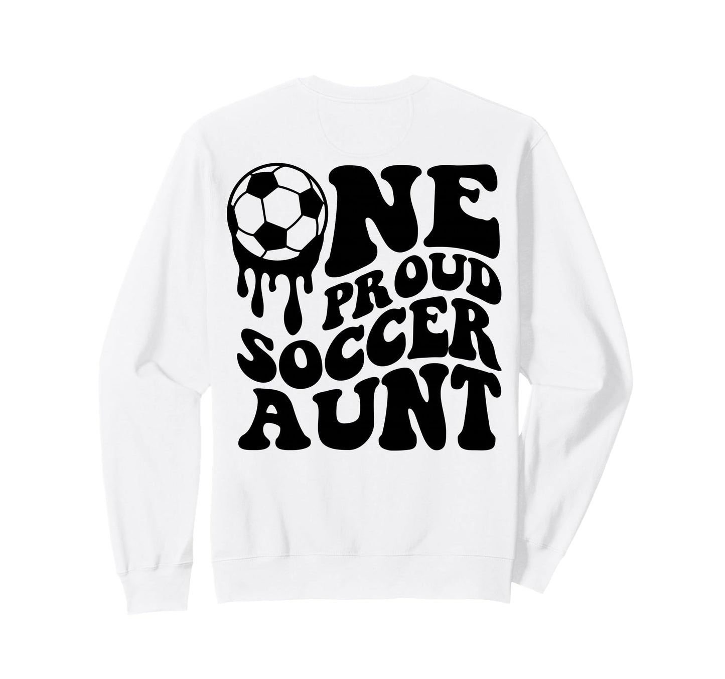 Proud Soccer Aunt Soccer Ball Sweatshirt - Aesthetic Graphic Men Women - T-Shirt, Sweatshirt, Hoodie