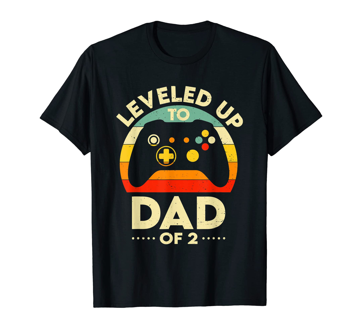 Daddy Again Leveled Up To Dad 2 T-Shirt - Casual Everyday Wear Unisex - T-Shirt, Sweatshirt, Hoodie