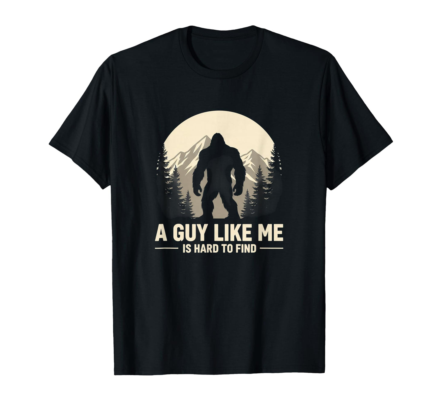 Bigfoot Grandpa Guy Like Me Is Hard T-Shirt - Streetwear Style Men Women - T-Shirt, Sweatshirt, Hoodie