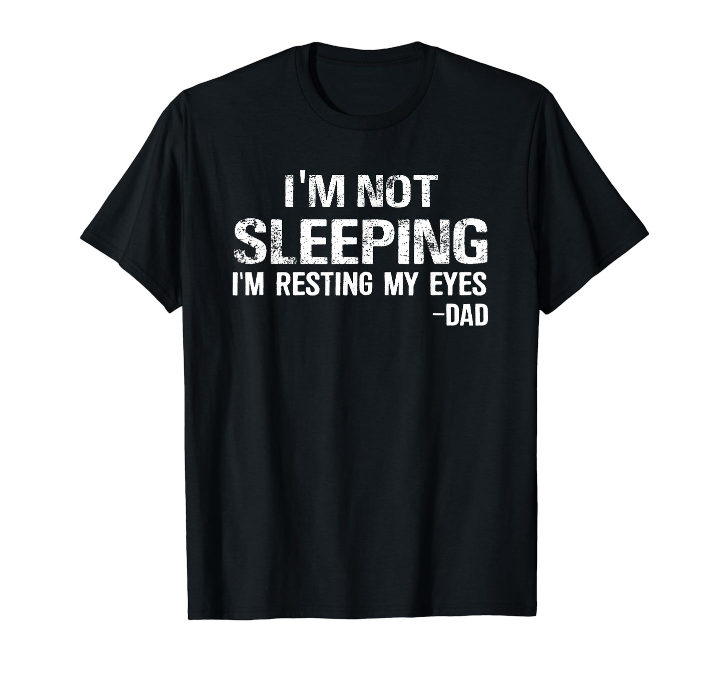 Im Not Sleeping Im Just Resting My Eyes T-Shirt - Aesthetic Graphic Unisex - T-Shirt, Sweatshirt, Hoodie