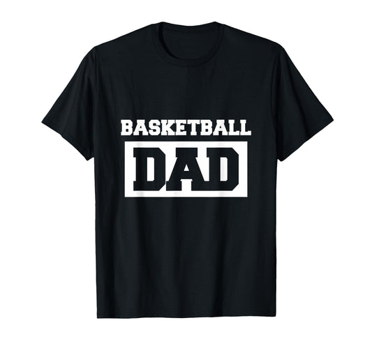 Basketball Dad Basketball Player T-Shirt - Minimalist Print Unisex - T-Shirt, Sweatshirt, Hoodie