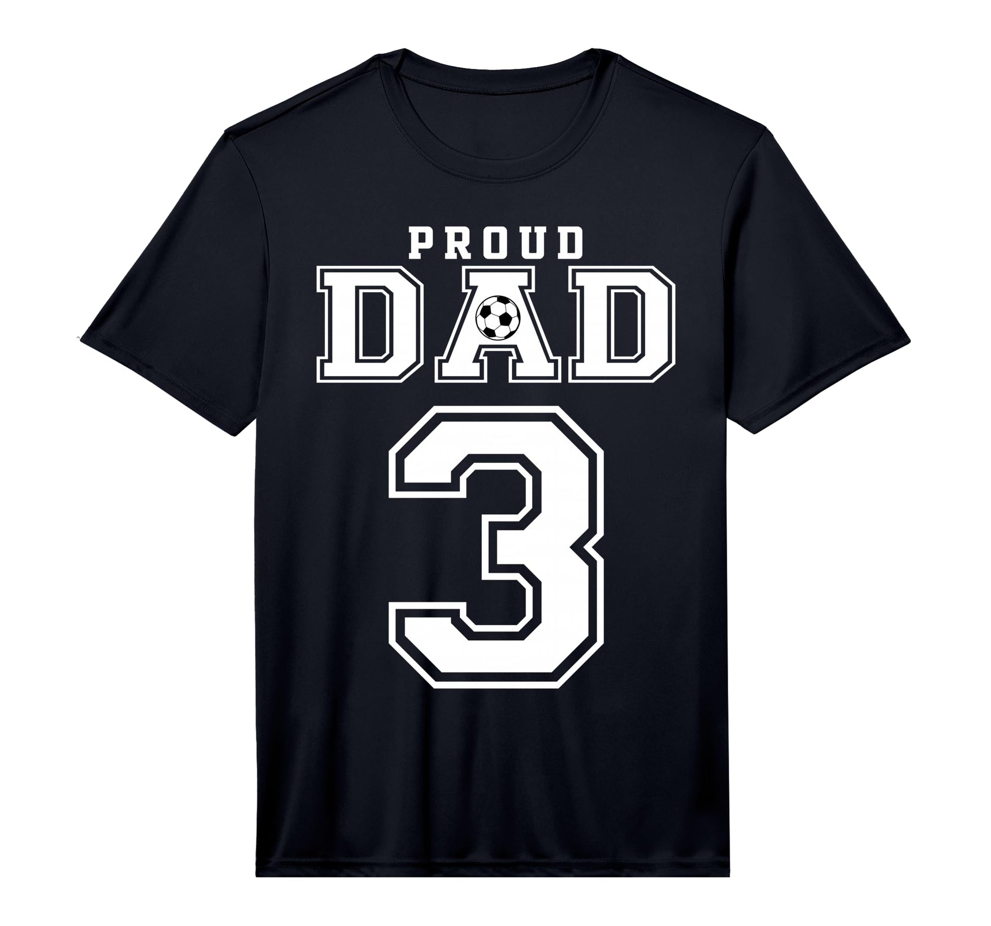 Number 3 Custom Proud Soccer Futbol Dad T-Shirt - Custom Art Print Unisex - T-Shirt, Sweatshirt, Hoodie