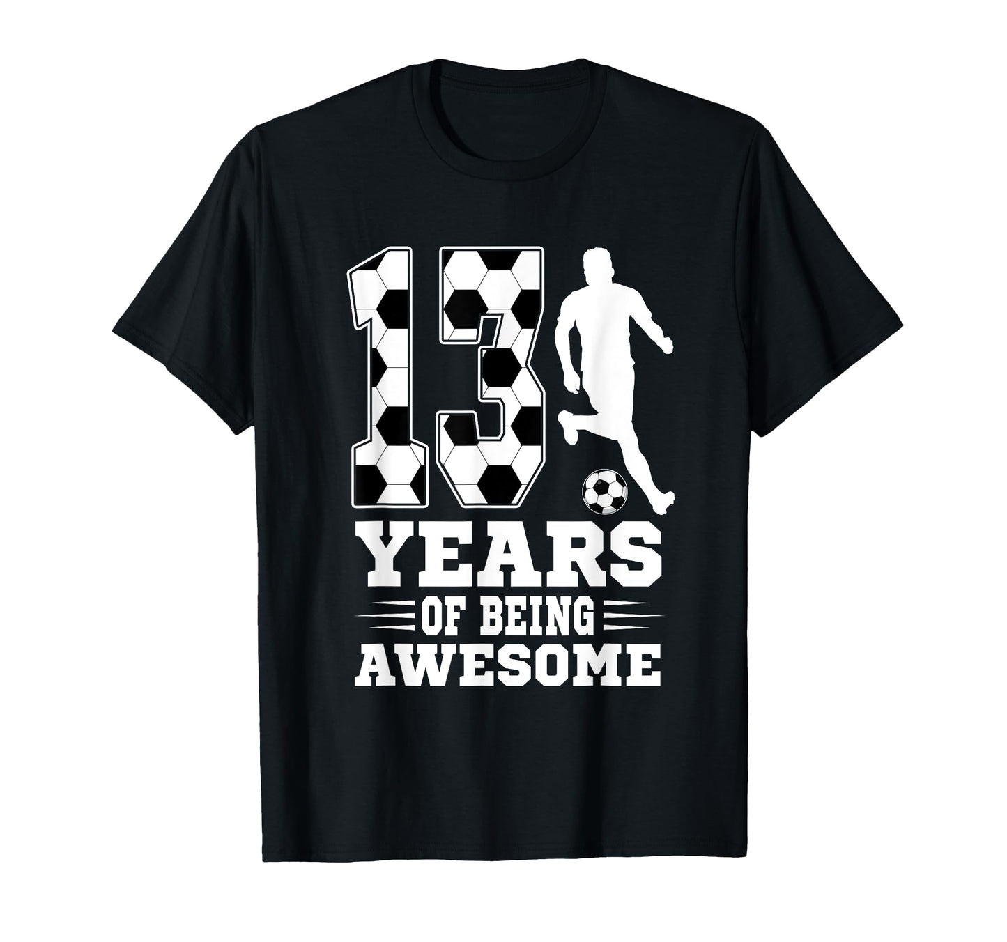 13 Years Being Awesome Birthday T-Shirt - Fun Novelty Design for Adults - T-Shirt, Sweatshirt, Hoodie