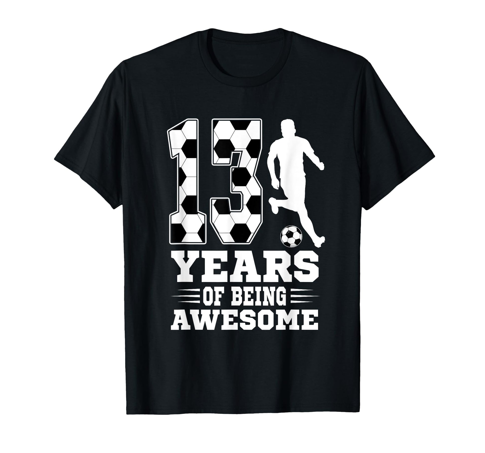 13 Years Being Awesome Birthday T-Shirt - Fun Novelty Design for Adults - T-Shirt, Sweatshirt, Hoodie