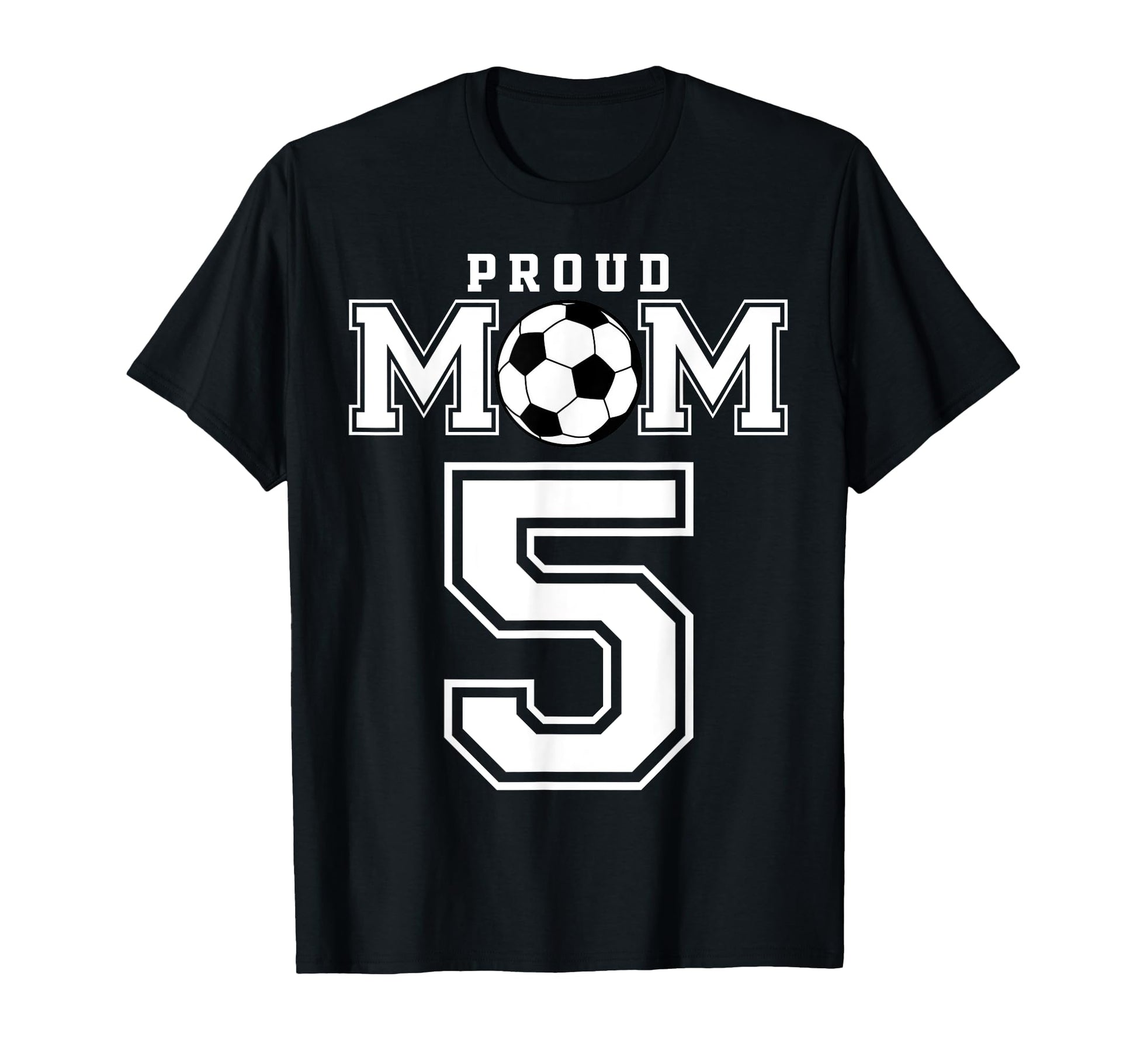 Number 5 Custom Proud Soccer T-Shirt - Fun Novelty Design for Adults - T-Shirt, Sweatshirt, Hoodie