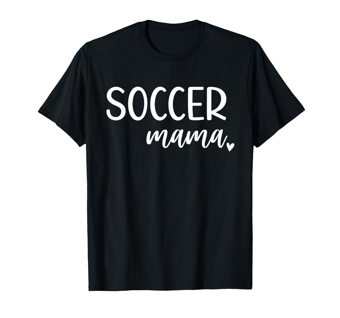 Soccer Mama Womens Mom T-Shirt - Unique Graphic Men Women - T-Shirt, Sweatshirt, Hoodie