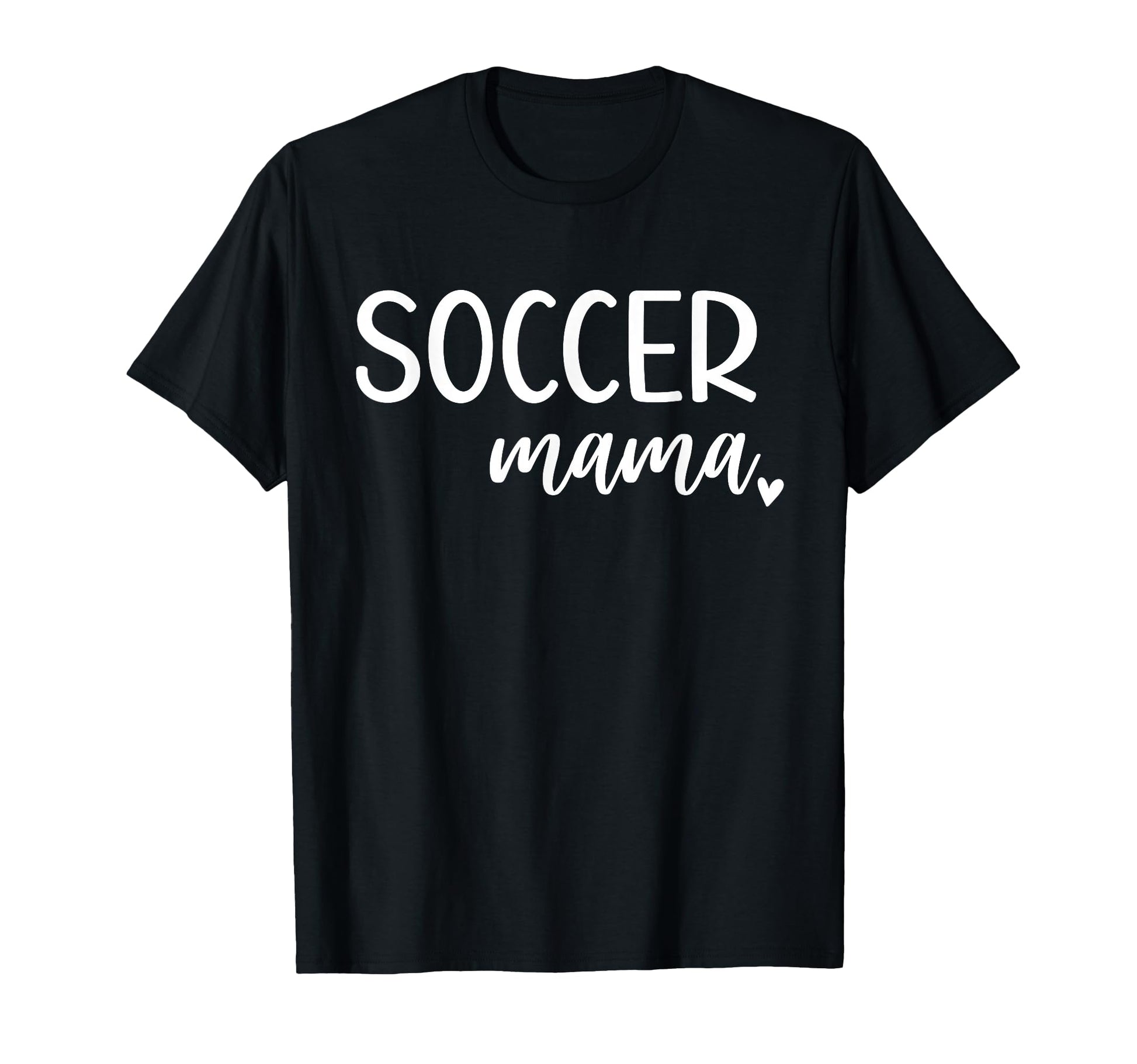 Soccer Mama Womens Mom T-Shirt - Unique Graphic Men Women - T-Shirt, Sweatshirt, Hoodie