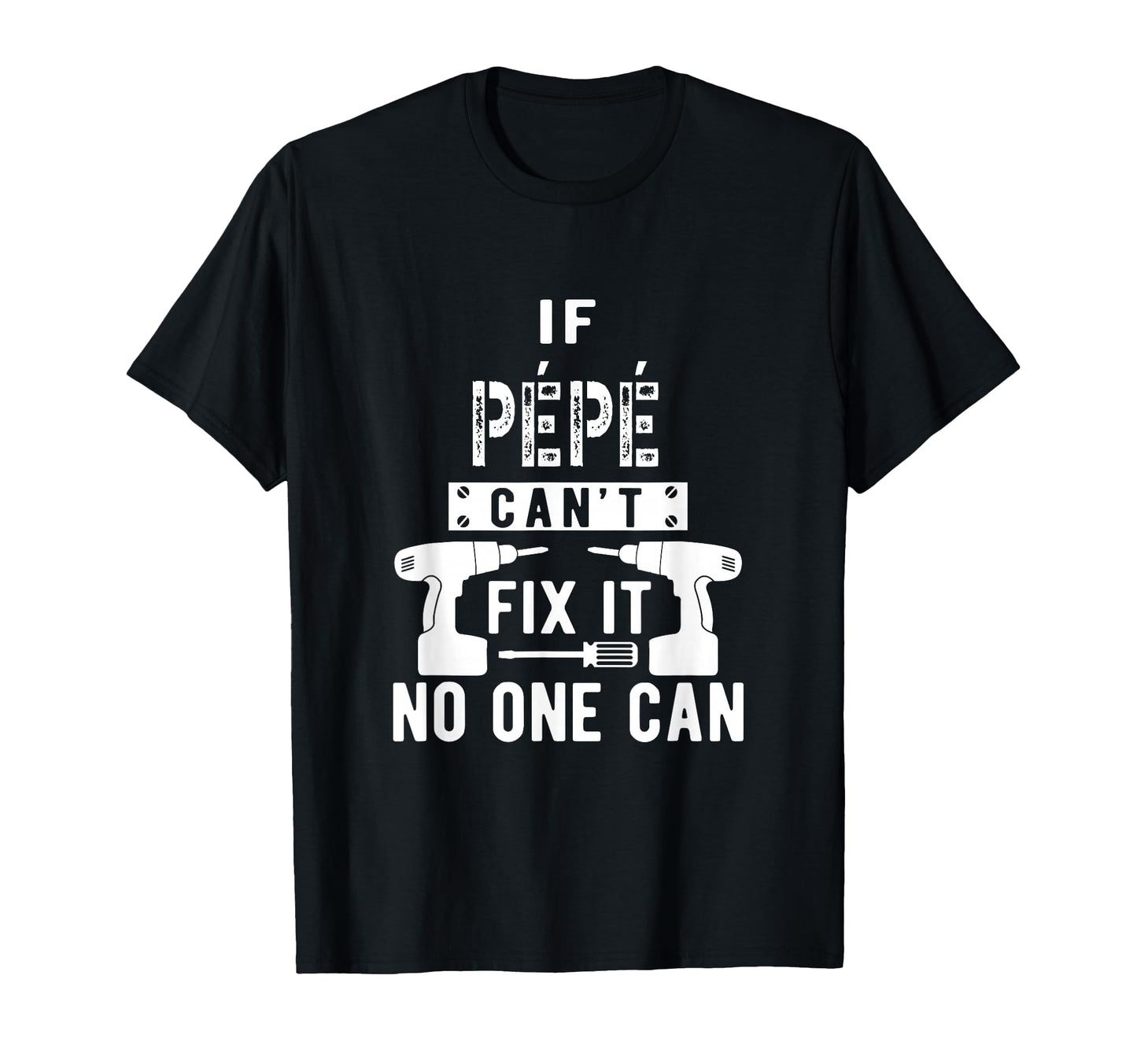 If P P Cant Fix It No One Can France T-Shirt - Fun Novelty Design Unisex - T-Shirt, Sweatshirt, Hoodie