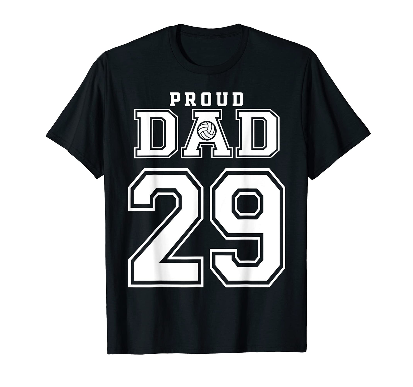 Custom Proud Volleyball Dad Number T-Shirt - Fun Novelty Design Men Women - T-Shirt, Sweatshirt, Hoodie