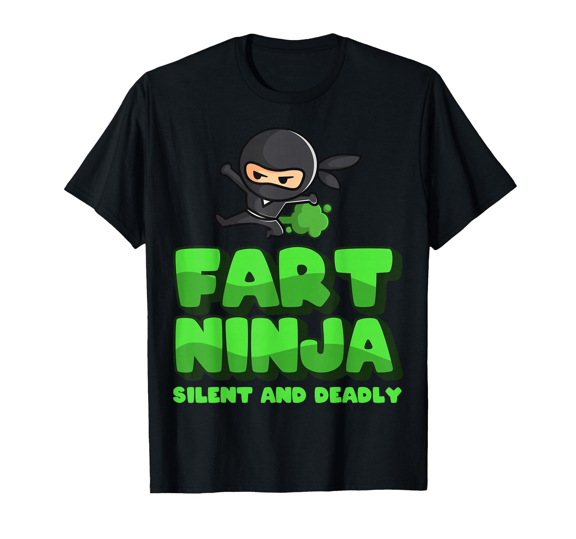Funny Fart Birthday Gift Fart Ninjas T-Shirt - Casual Everyday Wear Unisex - T-Shirt, Sweatshirt, Hoodie