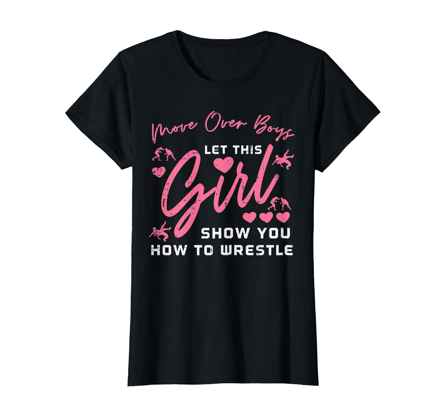 Move Over Let This Show Wrestle Wrestling T-Shirt - Unique Graphic Unisex - T-Shirt, Sweatshirt, Hoodie