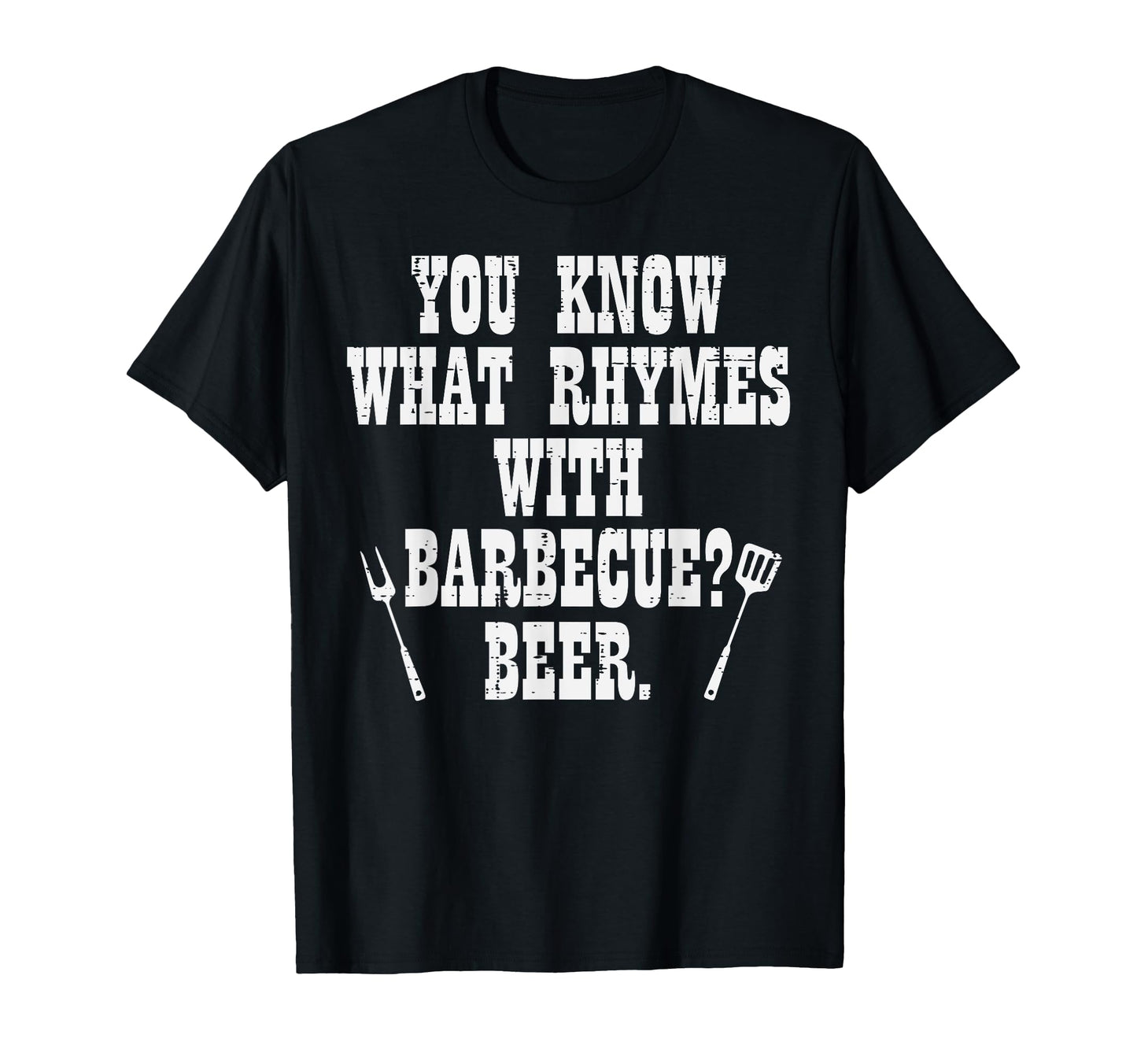What Rhymes Barbecue Funny Bbq T-Shirt - Fun Novelty Design for Adults - T-Shirt, Sweatshirt, Hoodie