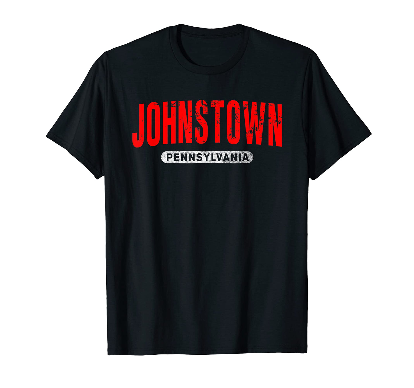 Johnstown Pa Pennsylvania Funny Usa T-Shirt - Fun Novelty Design Unisex - T-Shirt, Sweatshirt, Hoodie