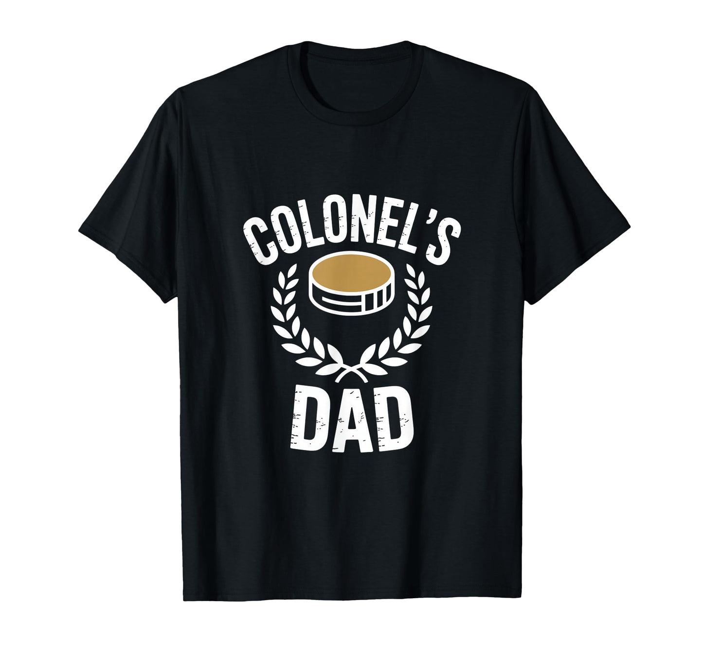 Colonels Dad Military Rank T-Shirt - Fun Novelty Design for Adults - T-Shirt, Sweatshirt, Hoodie