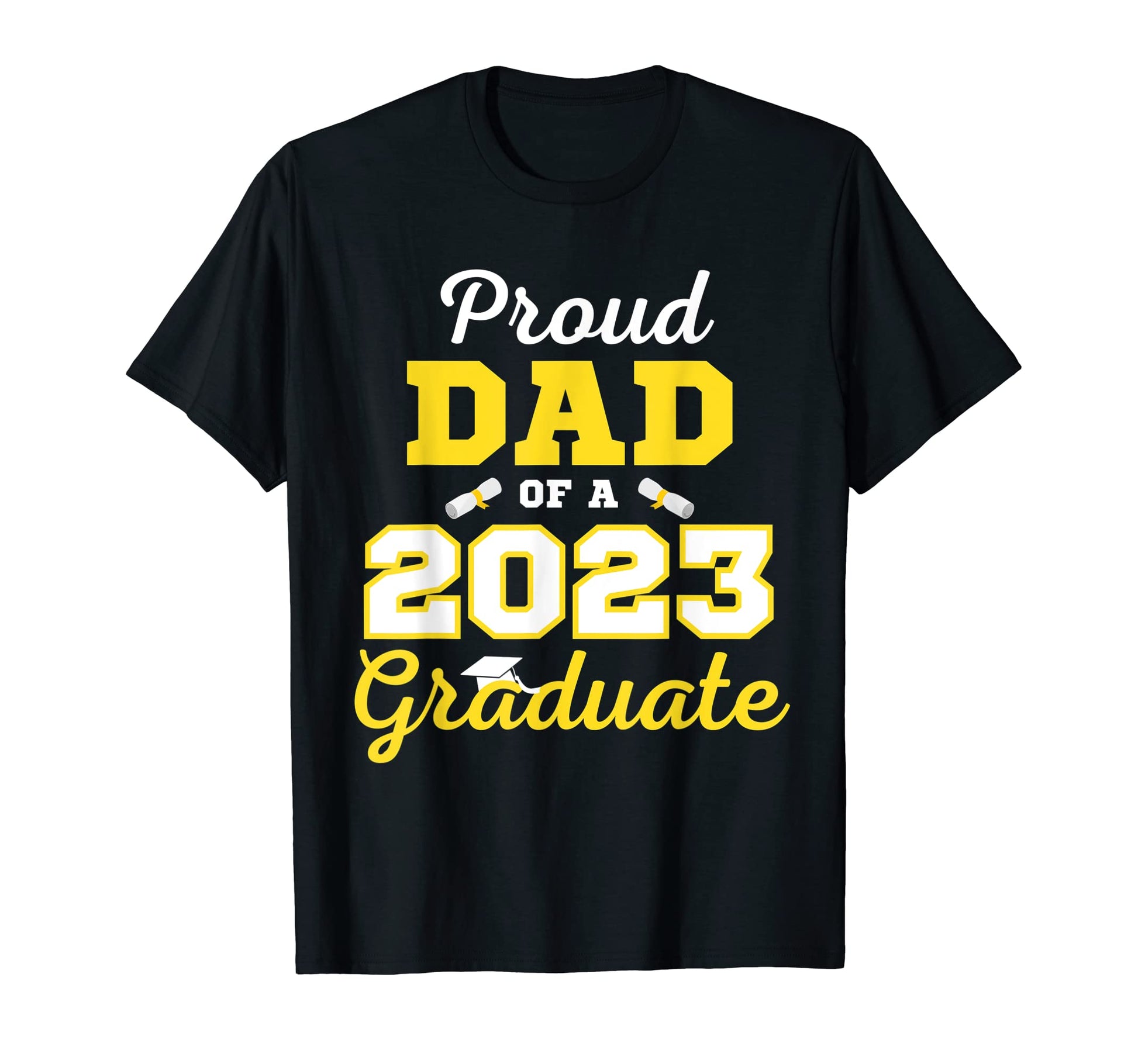 Class 2023 Proud Dad 2023 Graduate T-Shirt - Trendy Graphic Unisex - T-Shirt, Sweatshirt, Hoodie