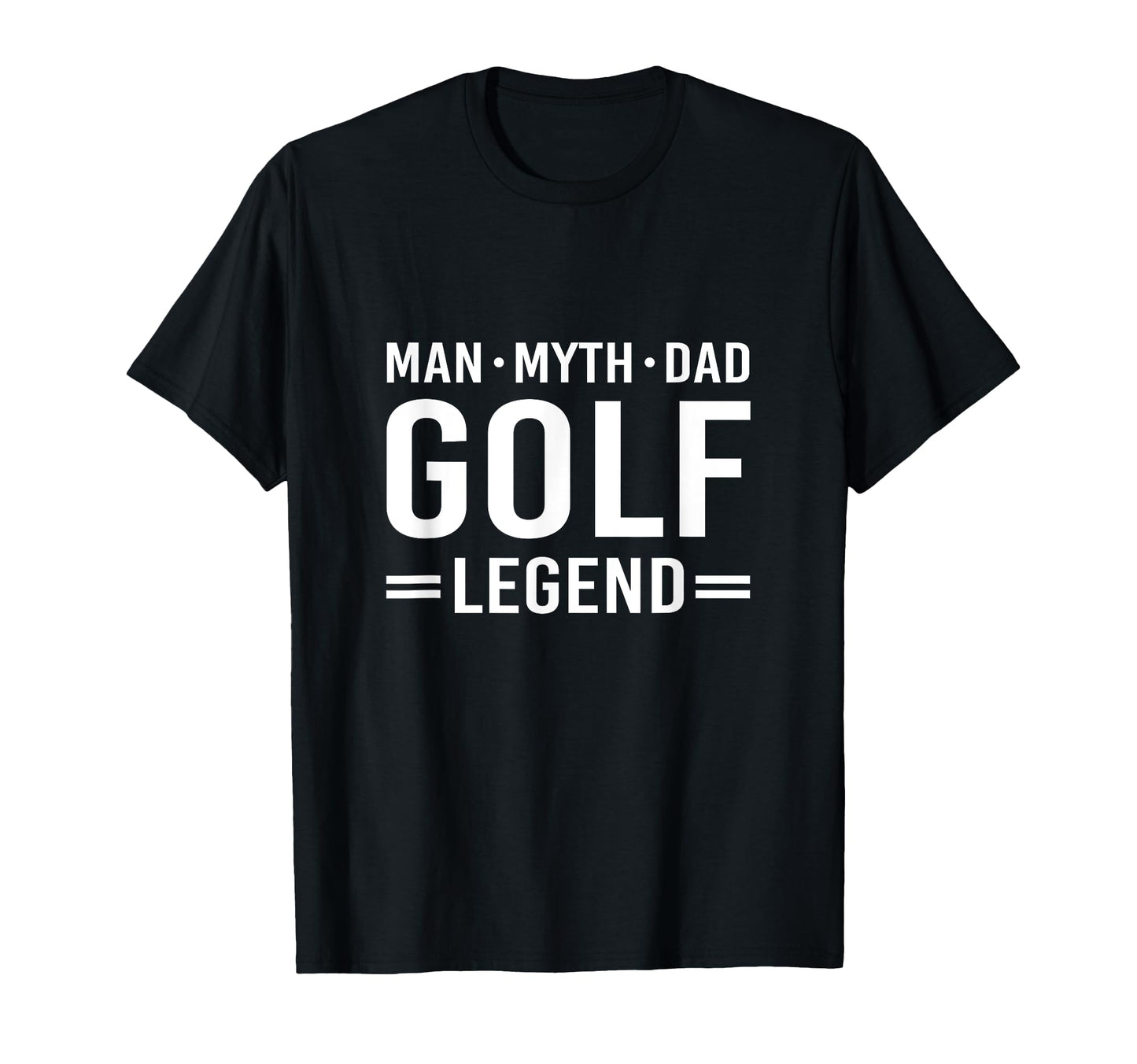 Myth Legend Dad Golf T-Shirt - Streetwear Style Unisex - T-Shirt, Sweatshirt, Hoodie