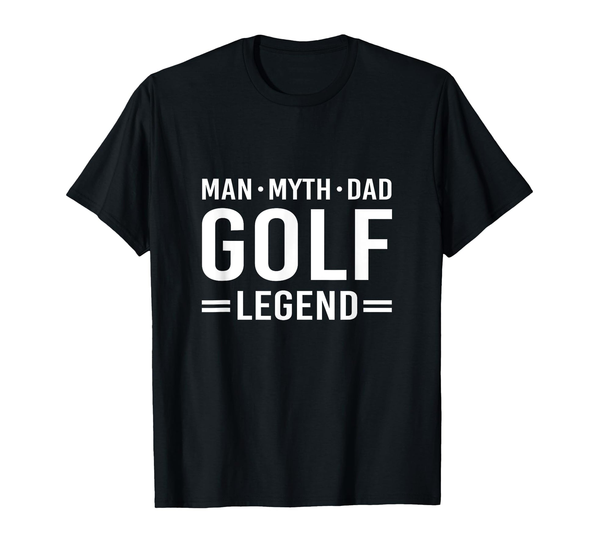Myth Legend Dad Golf T-Shirt - Streetwear Style Unisex - T-Shirt, Sweatshirt, Hoodie