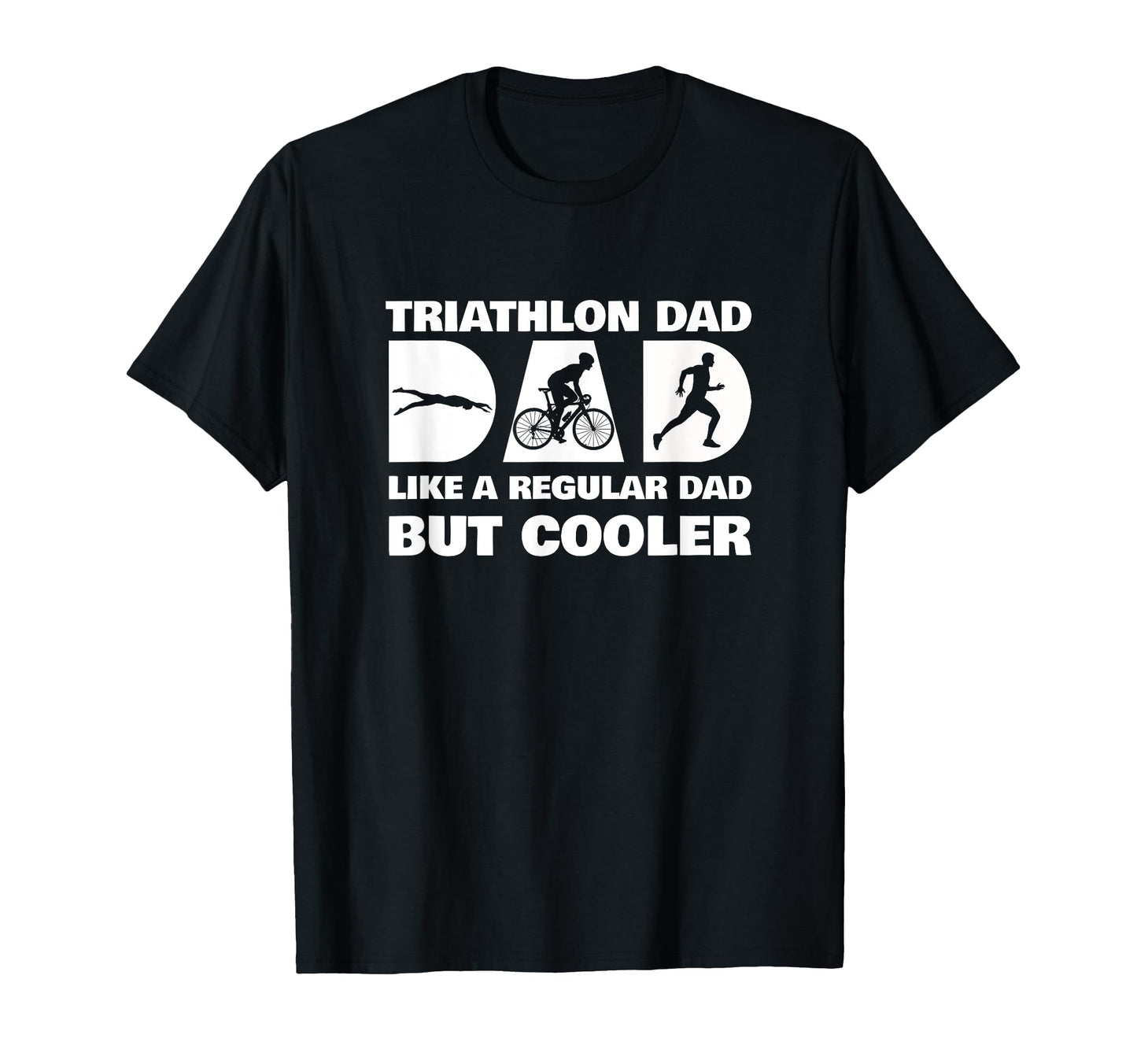 Triathlon Dad Triathlete Cycling T-Shirt - Custom Art Print for Adults - T-Shirt, Sweatshirt, Hoodie