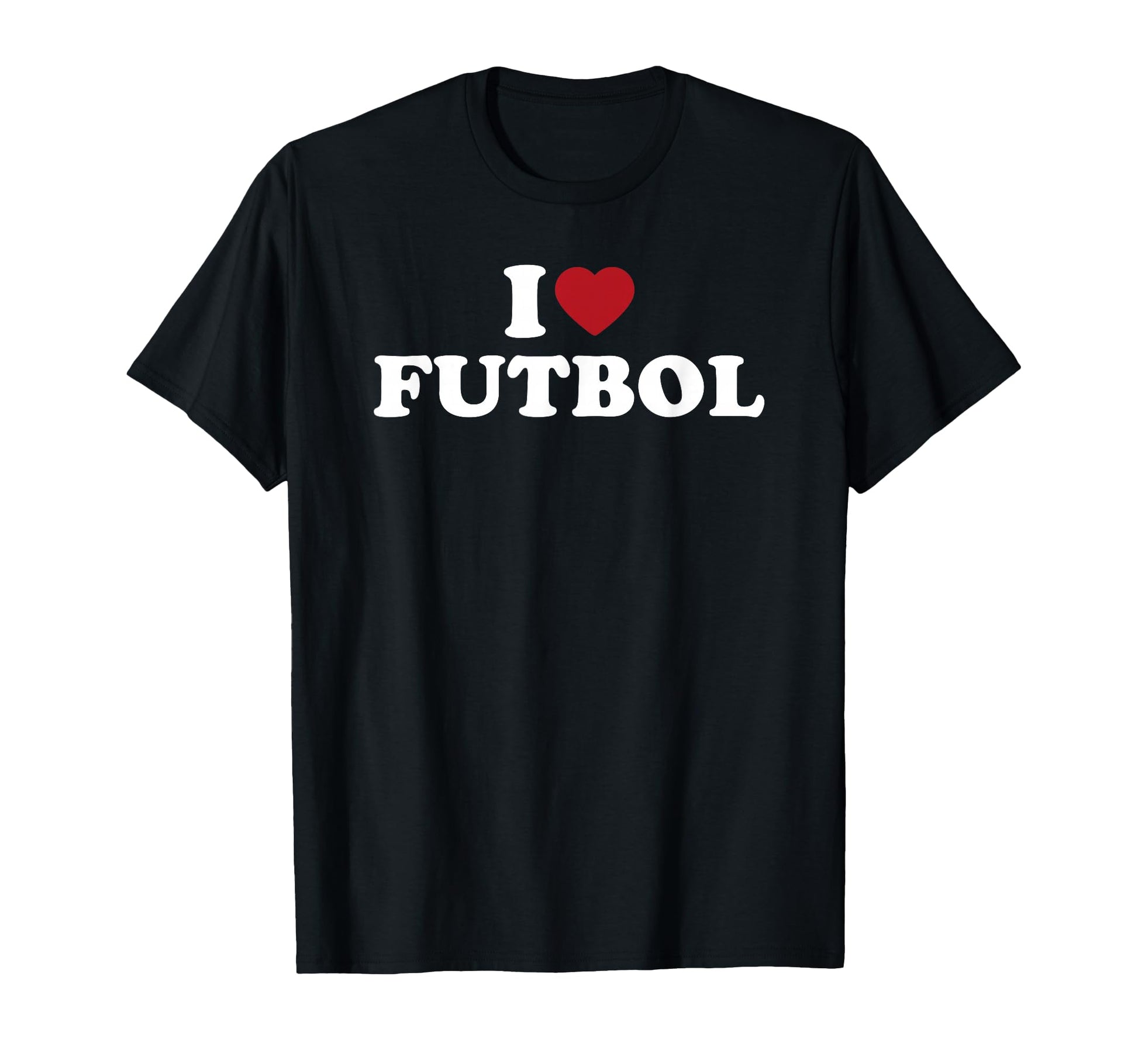 I Love Futbol Heart Soccer Fan Sports T-Shirt - Custom Art Print Unisex - T-Shirt, Sweatshirt, Hoodie