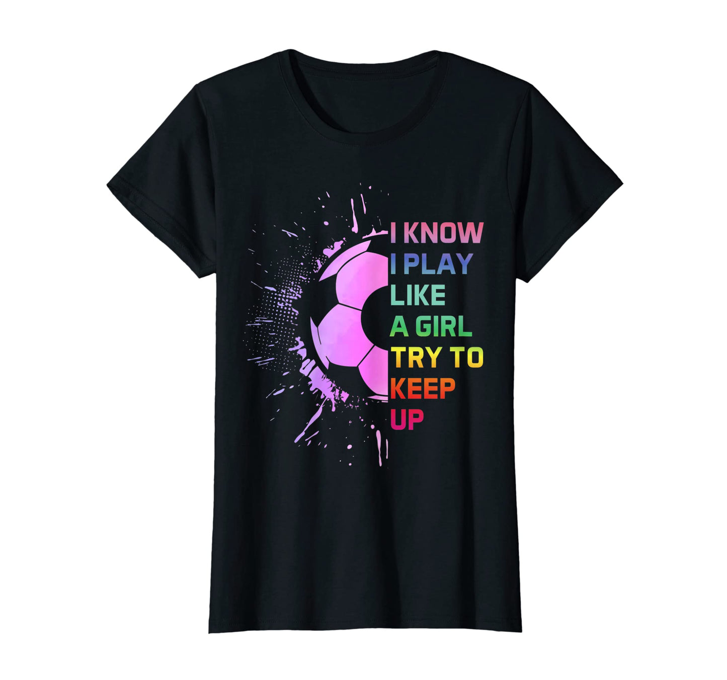 Womens I Know I Play Like Try To Keep T-Shirt - Novelty Apparel Men Women - T-Shirt, Sweatshirt, Hoodie