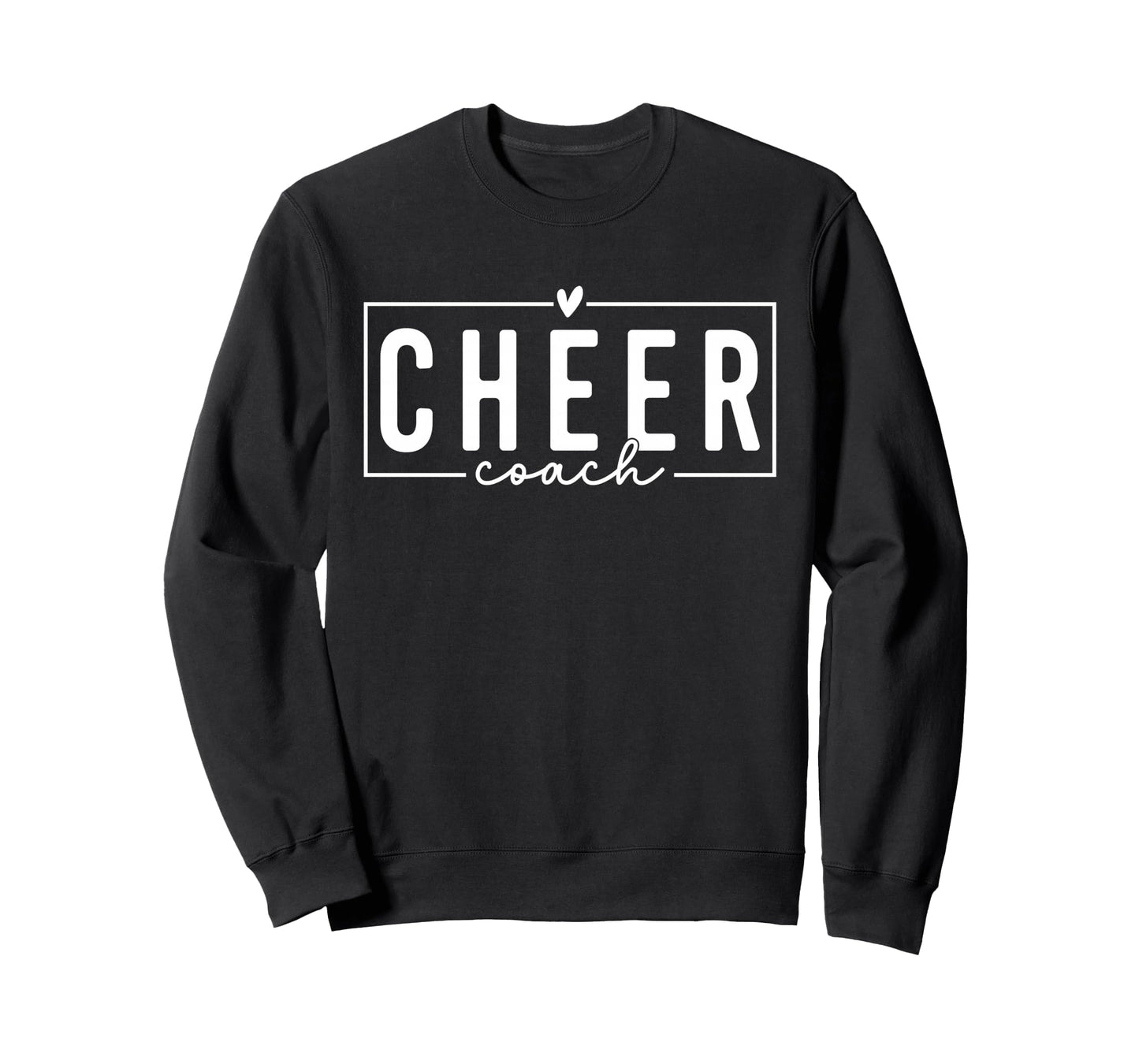 Cheer Coach Funny Cheer Coach Sweatshirt - Casual Everyday Wear Men Women - T-Shirt, Sweatshirt, Hoodie