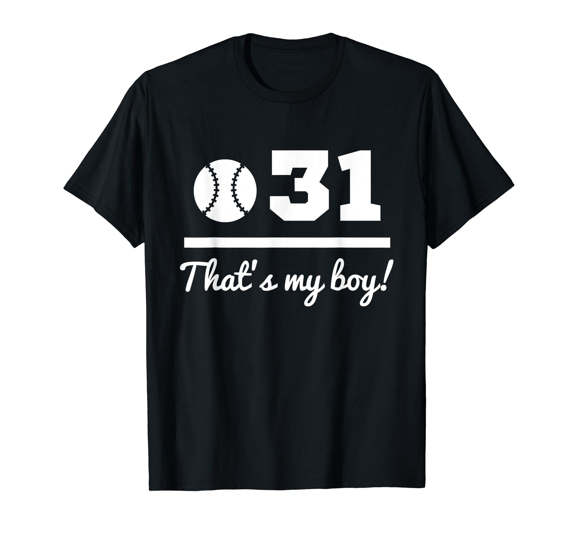 31 Baseball Mom Baseball Dad Thirty One T-Shirt - Novelty Apparel Men Women - T-Shirt, Sweatshirt, Hoodie