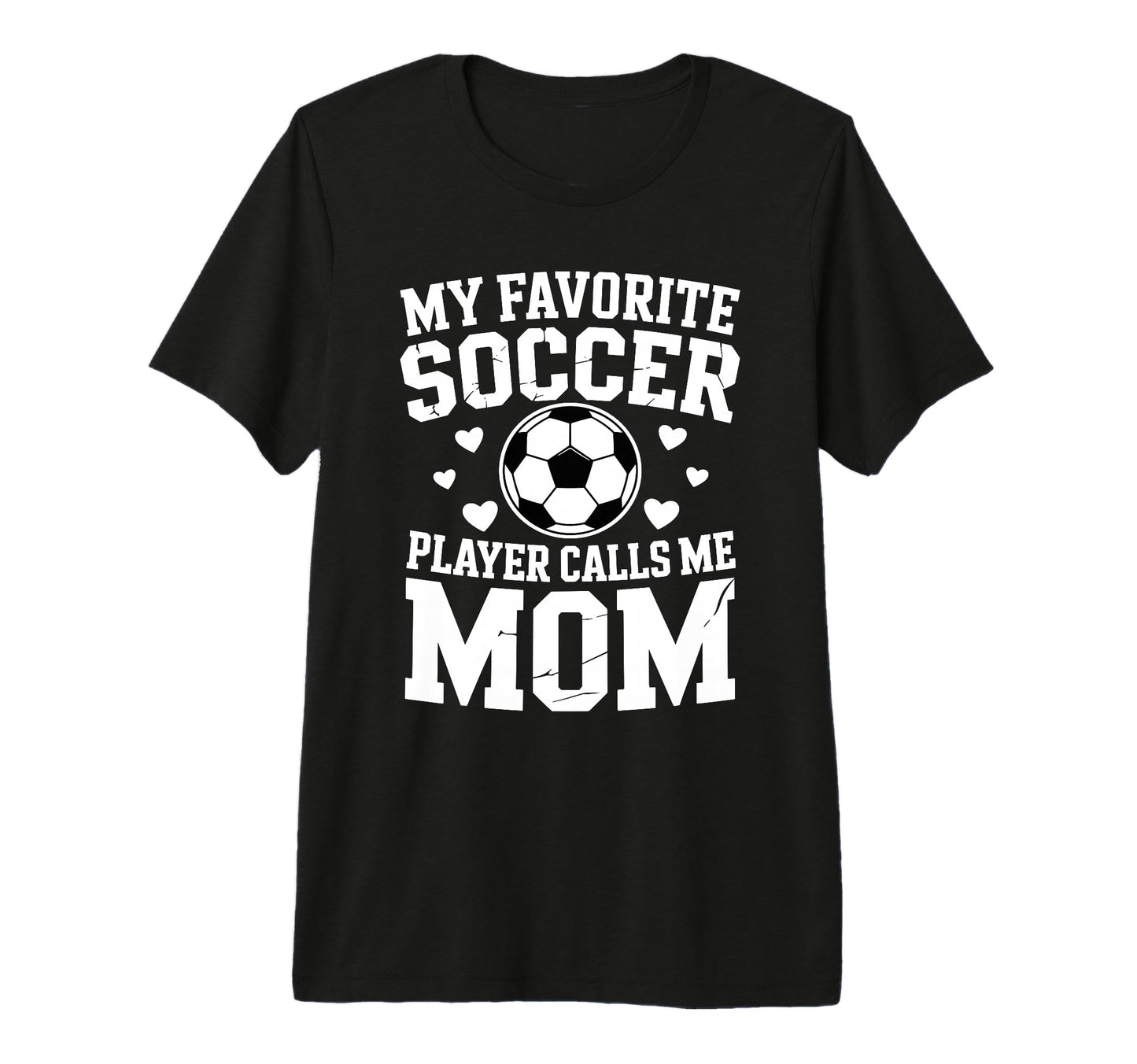 Womens Soccer Mom Mama Mothers Day T-Shirt - Casual Everyday Wear Unisex - T-Shirt, Sweatshirt, Hoodie