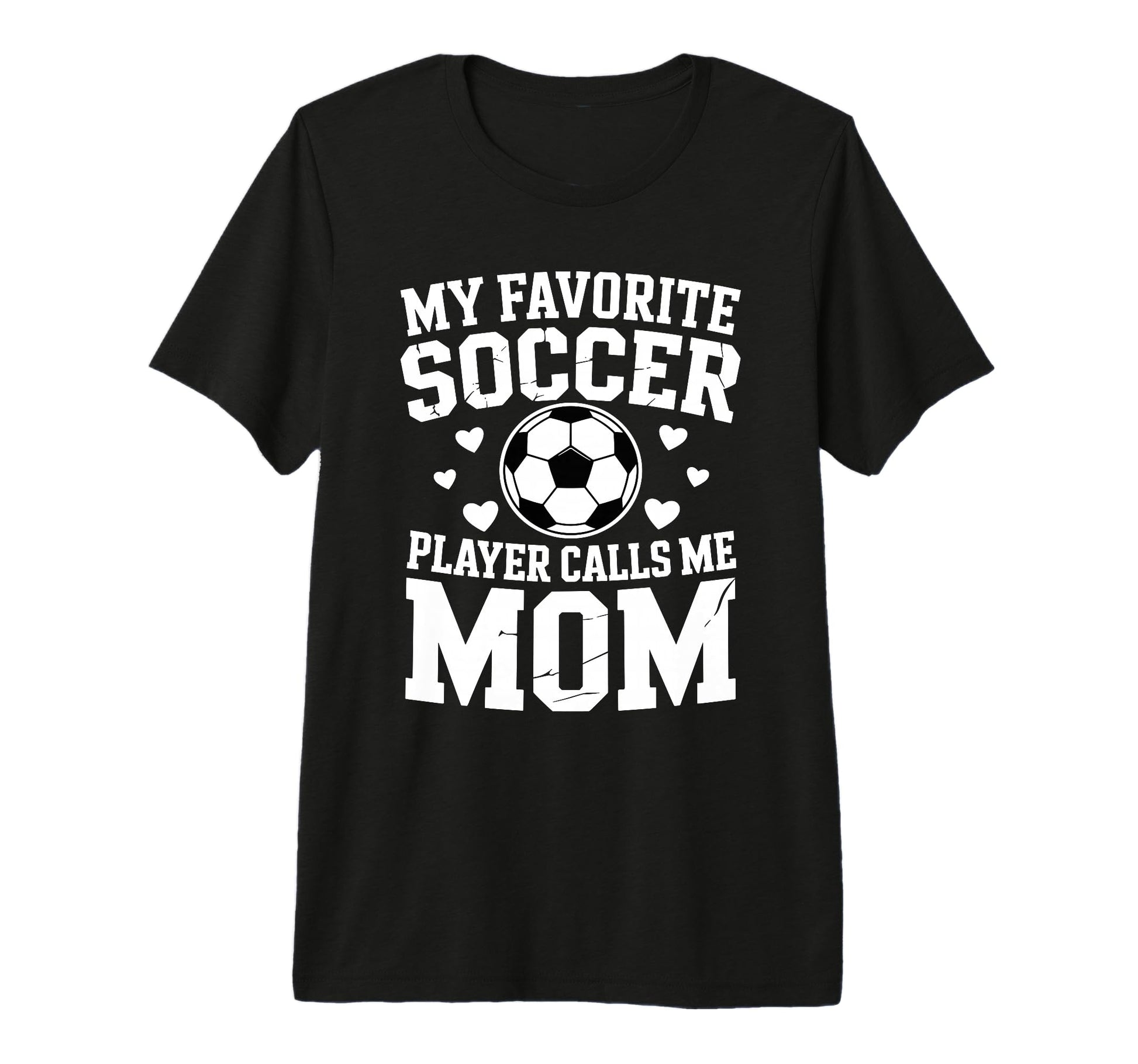 Womens Soccer Mom Mama Mothers Day T-Shirt - Casual Everyday Wear Unisex - T-Shirt, Sweatshirt, Hoodie