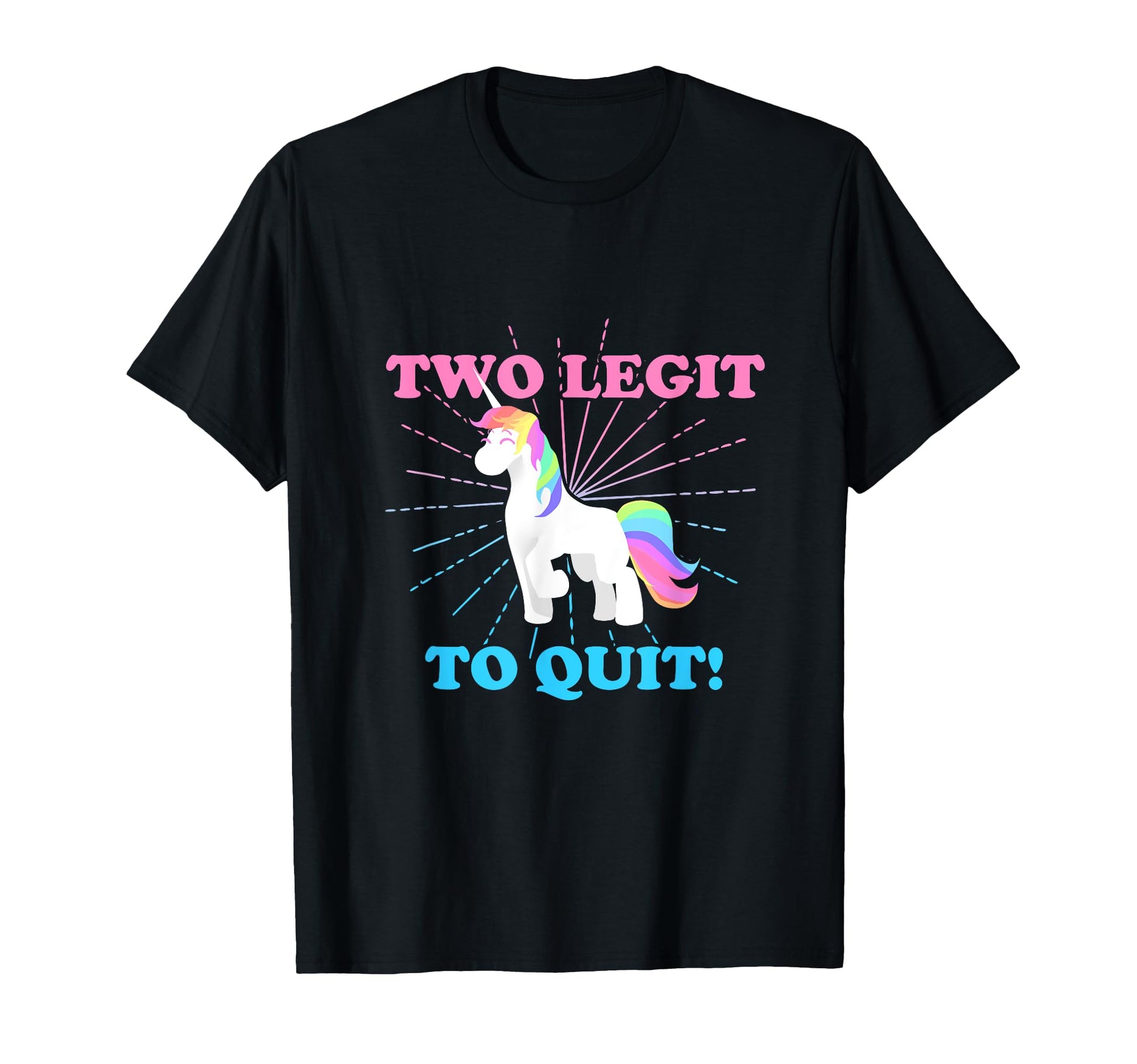 Two Legit 2 To Quit Date Birth Gift T-Shirt - Aesthetic Graphic Men Women - T-Shirt, Sweatshirt, Hoodie