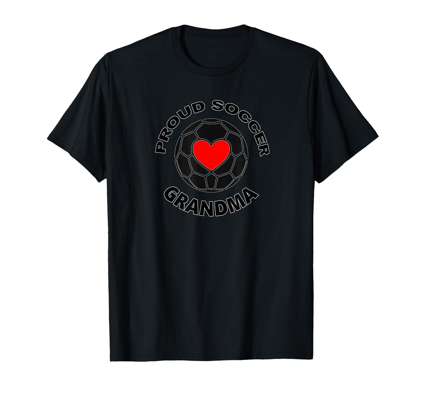 Proud Soccer Grandma T-Shirt - Graphic Print Unisex - T-Shirt, Sweatshirt, Hoodie