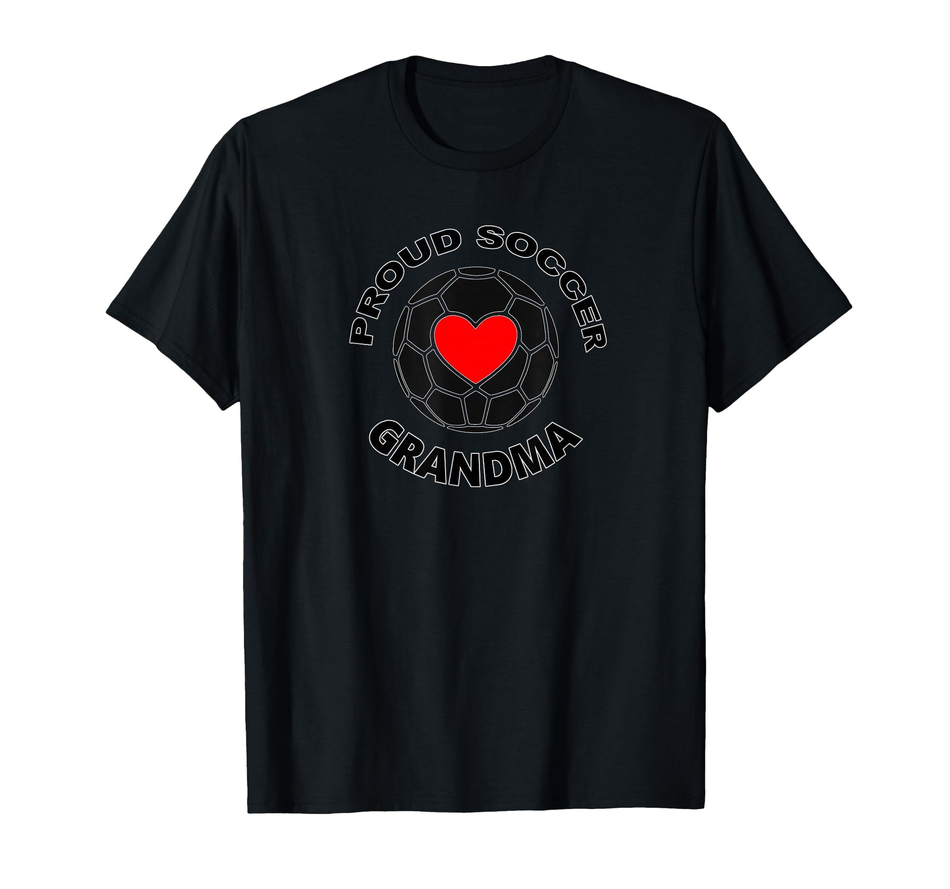 Proud Soccer Grandma T-Shirt - Graphic Print Unisex - T-Shirt, Sweatshirt, Hoodie