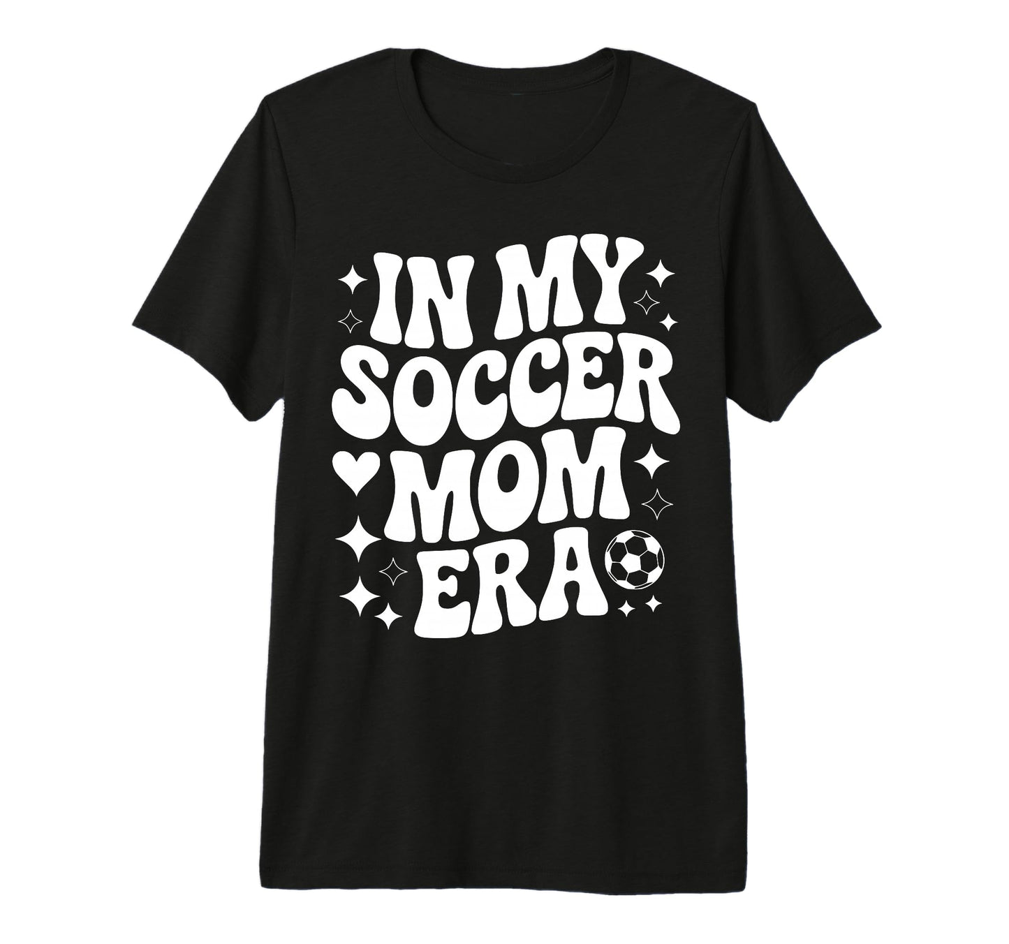My Soccer Mom Era Proud Soccer Player T-Shirt - Streetwear Style Men Women - T-Shirt, Sweatshirt, Hoodie