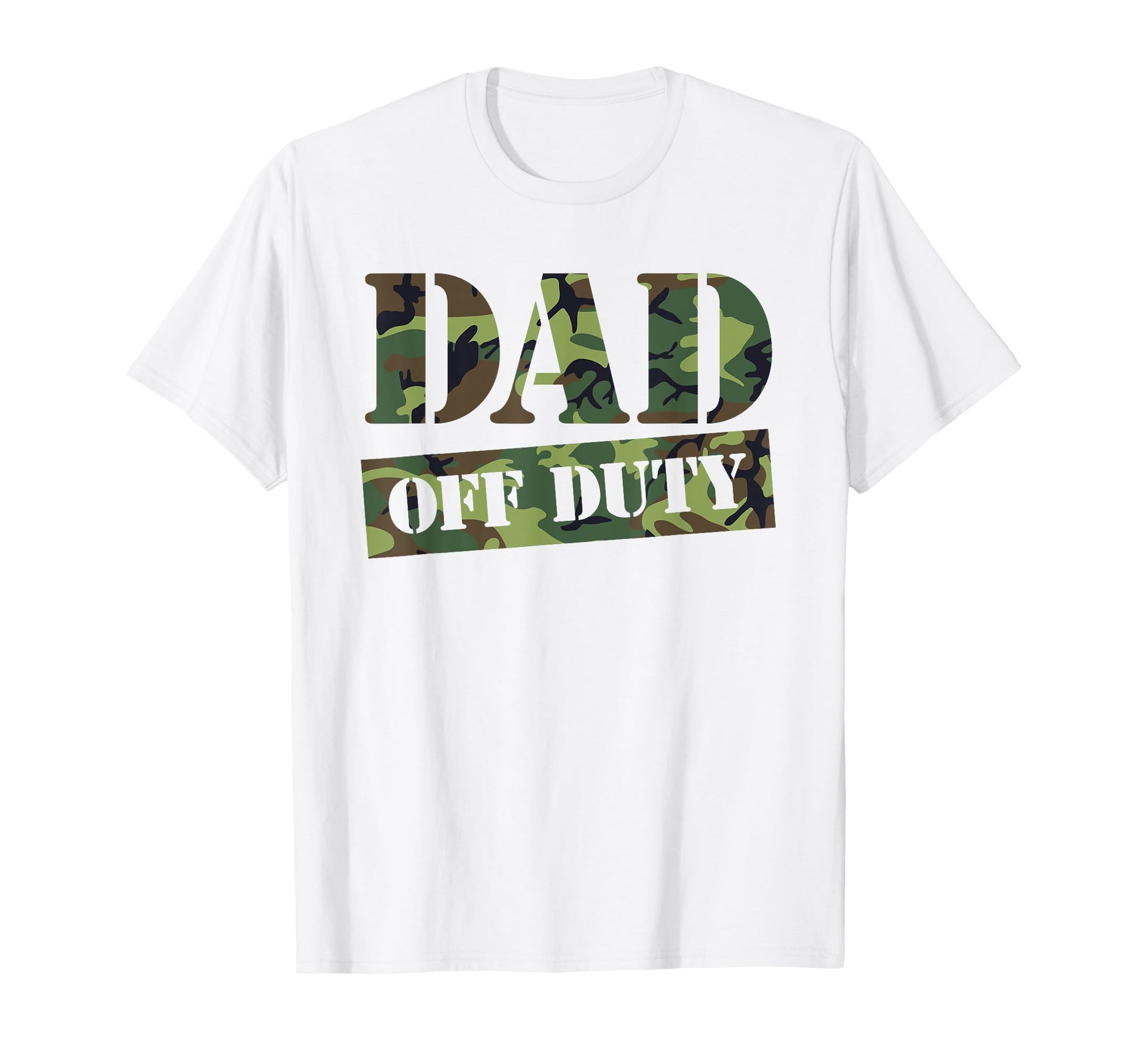 Mens Dad Off Duty Funny Camouflage T-Shirt - Streetwear Style Men Women - T-Shirt, Sweatshirt, Hoodie