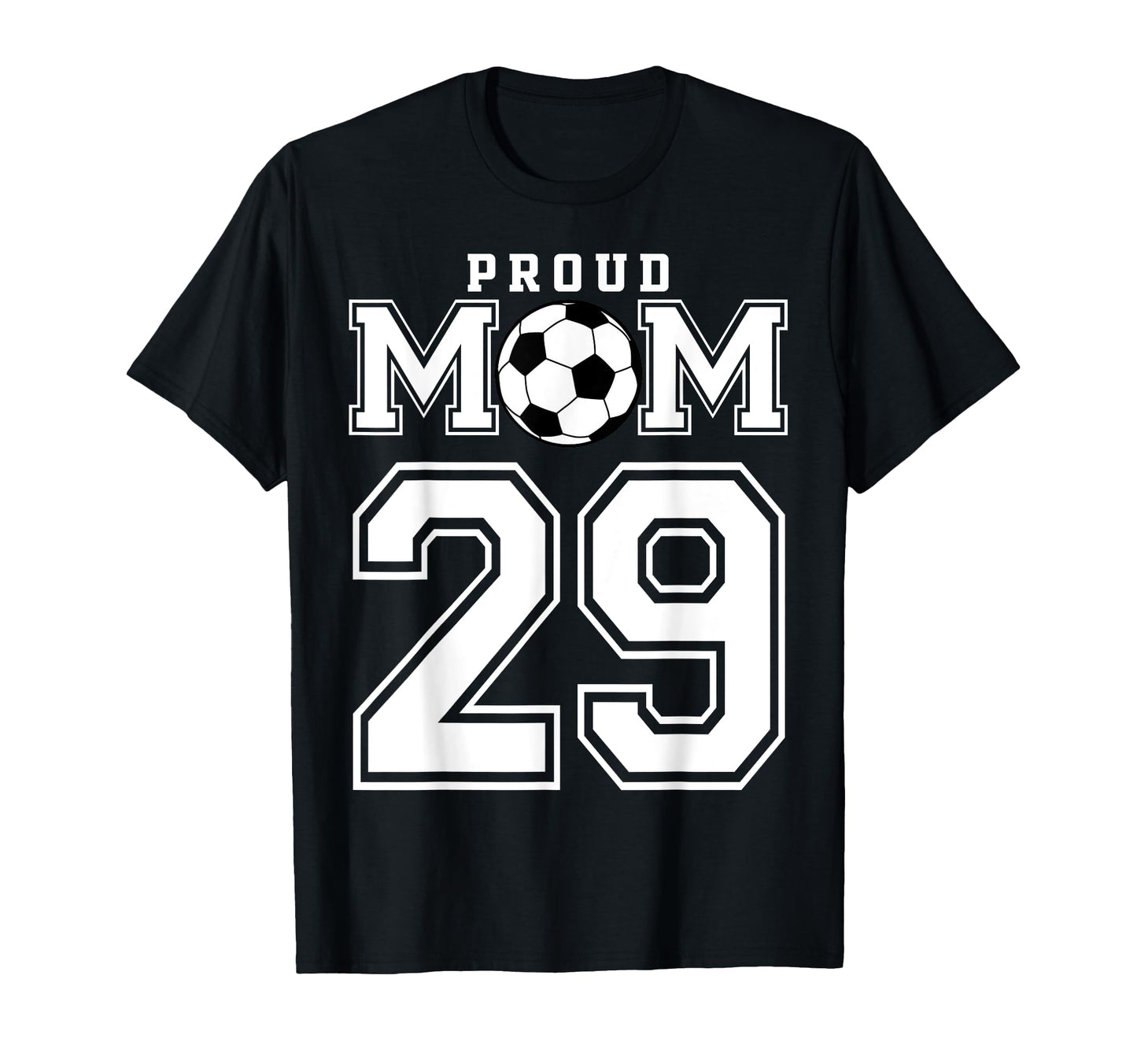 Number 29 Custom Proud Soccer Futbol T-Shirt - Unique Graphic Men Women - T-Shirt, Sweatshirt, Hoodie