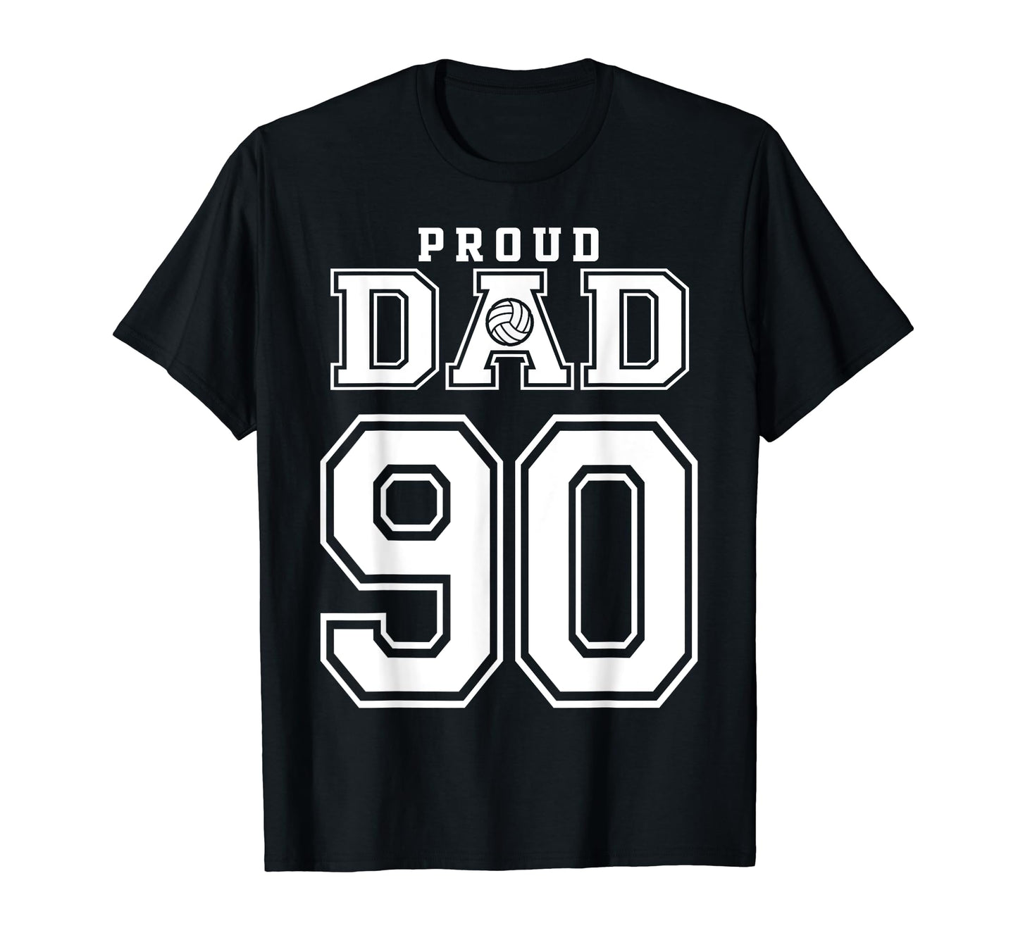 Custom Proud Volleyball Dad Number 90 T-Shirt - Minimalist Print Men Women - T-Shirt, Sweatshirt, Hoodie