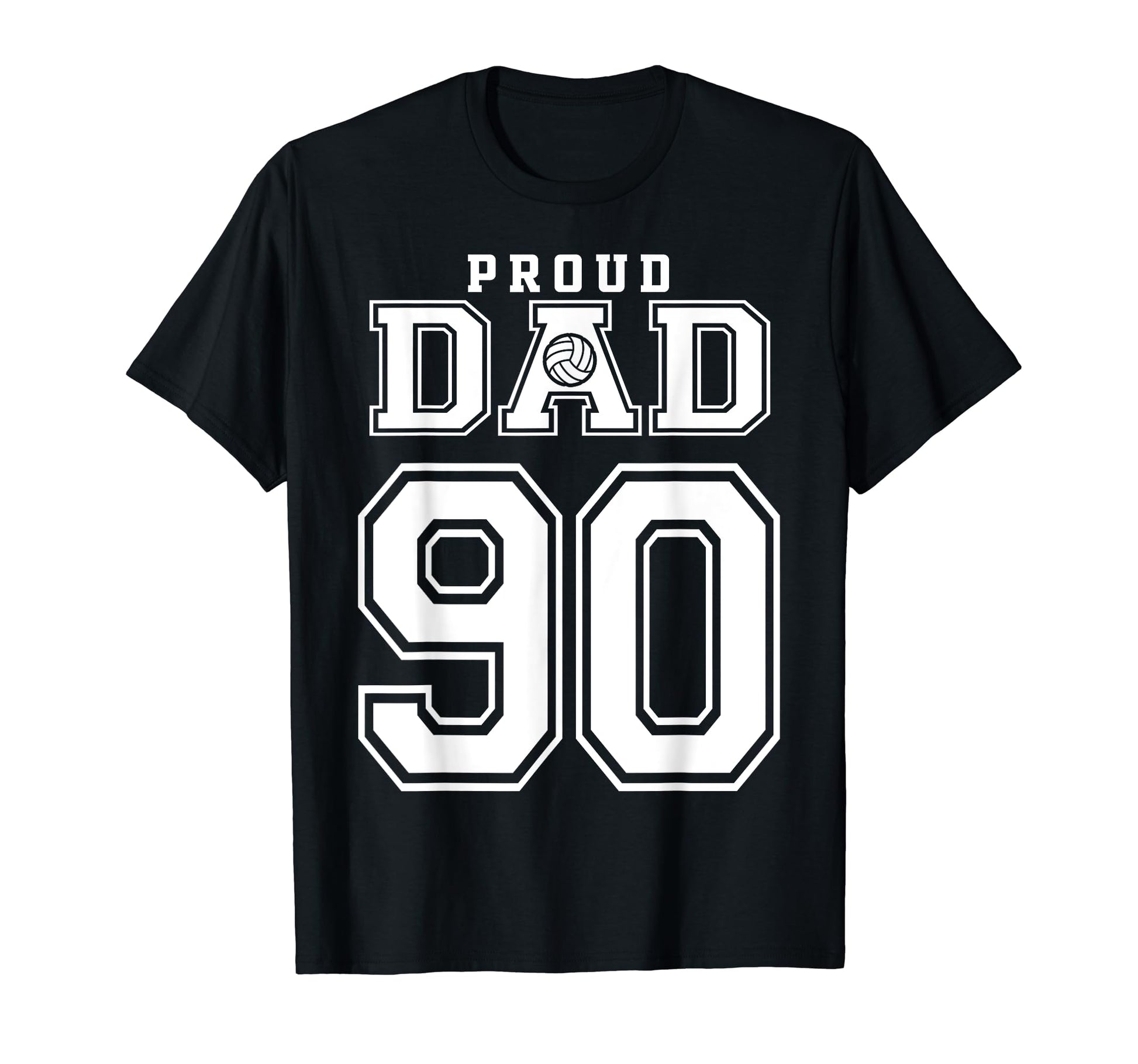 Custom Proud Volleyball Dad Number 90 T-Shirt - Minimalist Print Men Women - T-Shirt, Sweatshirt, Hoodie