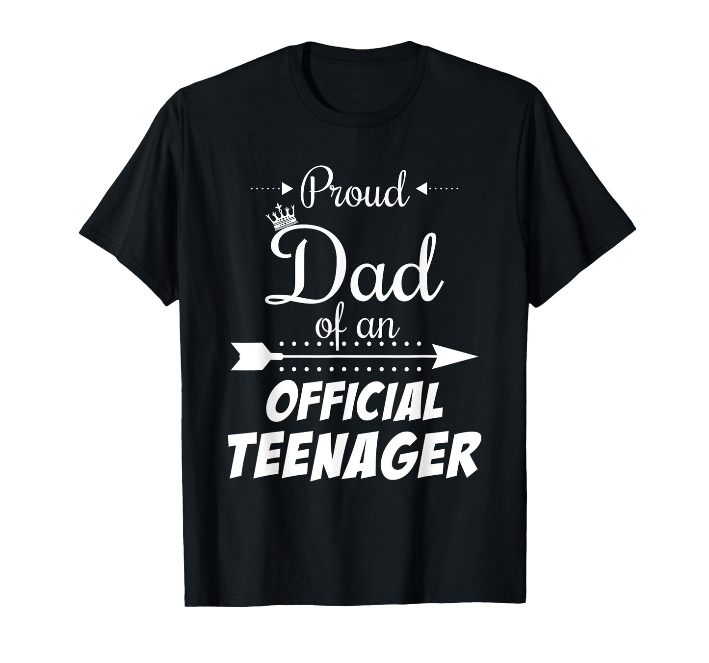 Proud Dad Teenager Funny 13Th Birthday T-Shirt - Graphic Print for Adults - T-Shirt, Sweatshirt, Hoodie