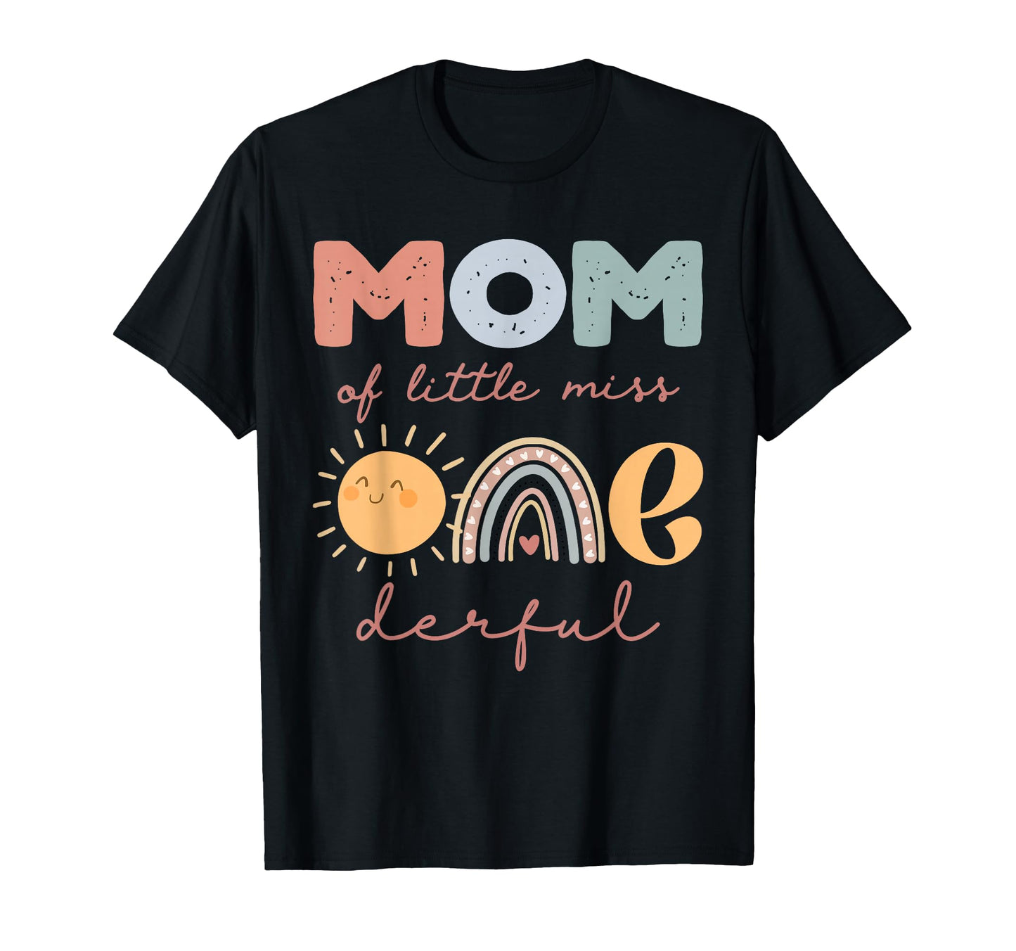 Mom Little Miss Onederful First T-Shirt - Minimalist Print for Adults - T-Shirt, Sweatshirt, Hoodie