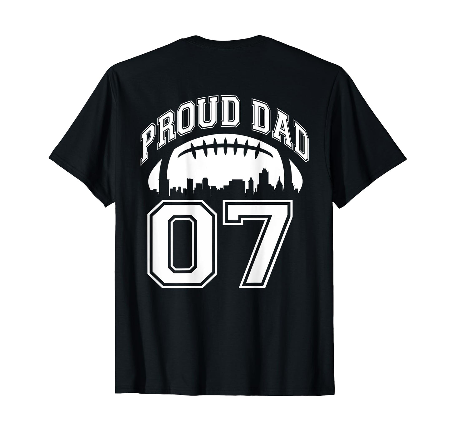 Custom Proud Football Dad Number 07 T-Shirt - Trendy Graphic for Adults - T-Shirt, Sweatshirt, Hoodie