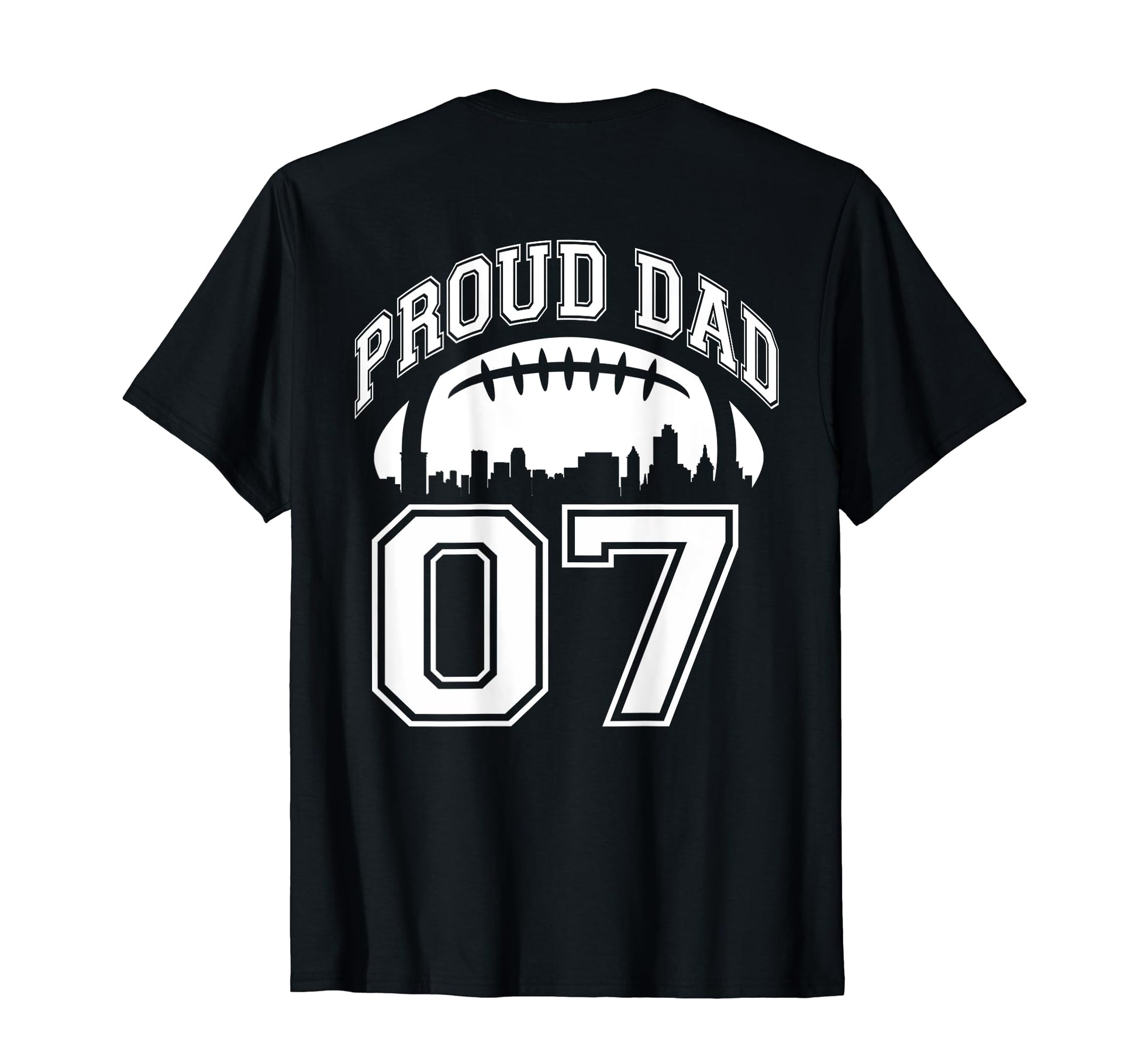 Custom Proud Football Dad Number 07 T-Shirt - Trendy Graphic for Adults - T-Shirt, Sweatshirt, Hoodie