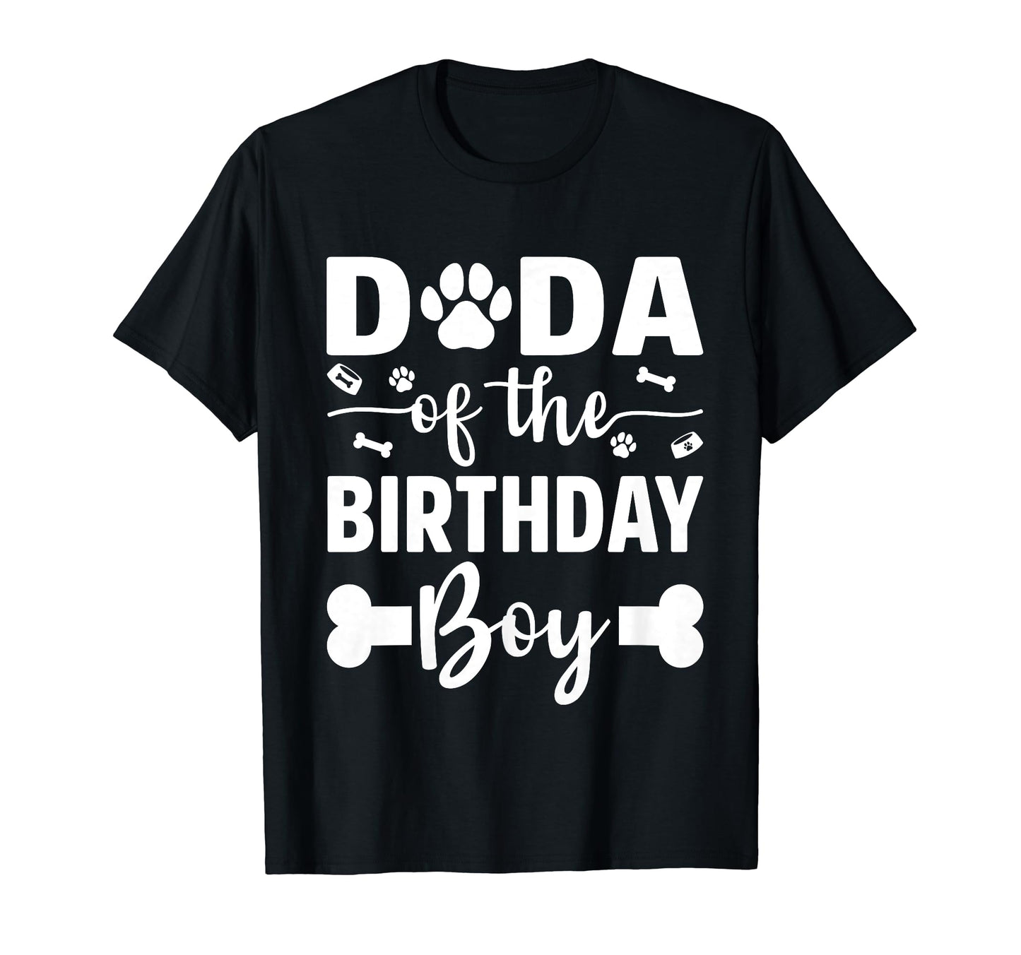 Dada Birthday Dog Paw Dogs Lovers T-Shirt - Novelty Apparel for Adults - T-Shirt, Sweatshirt, Hoodie