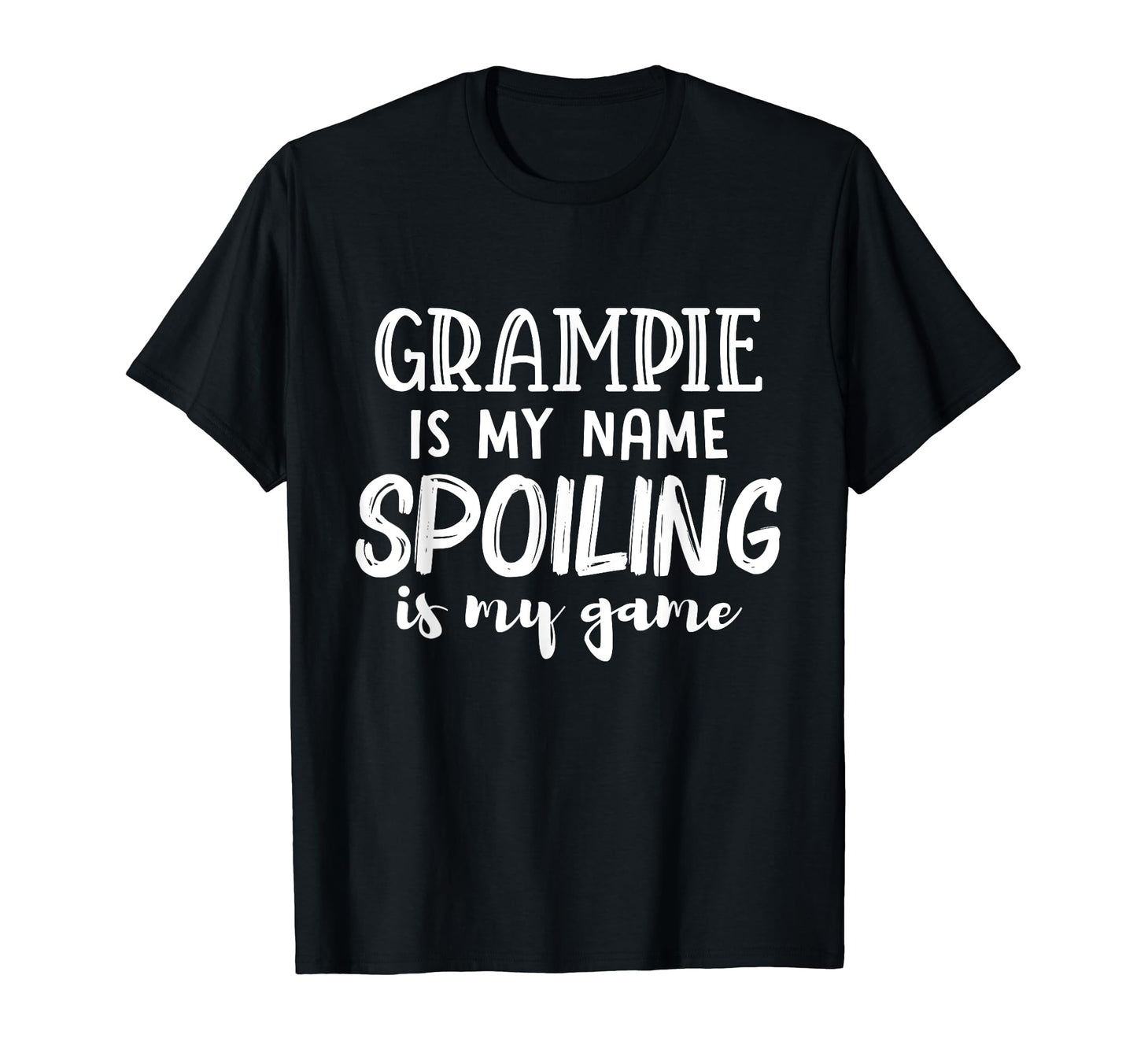 Grampie Is My Name Spoiling Is My Game T-Shirt - Trendy Graphic for Adults - T-Shirt, Sweatshirt, Hoodie