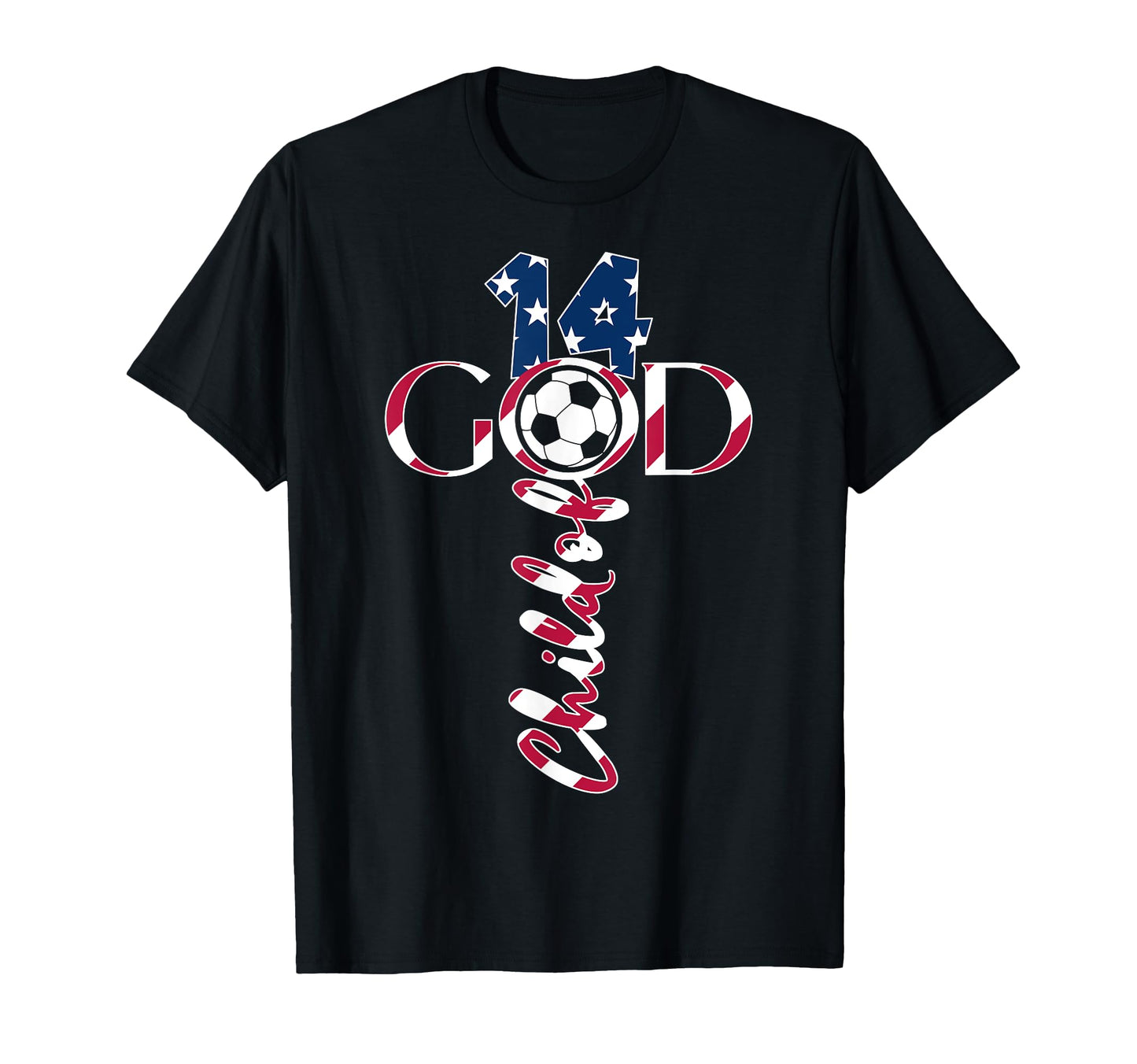 Jesus 14 Years Child God Soccer 14Th T-Shirt - Casual Everyday Wear Unisex - T-Shirt, Sweatshirt, Hoodie