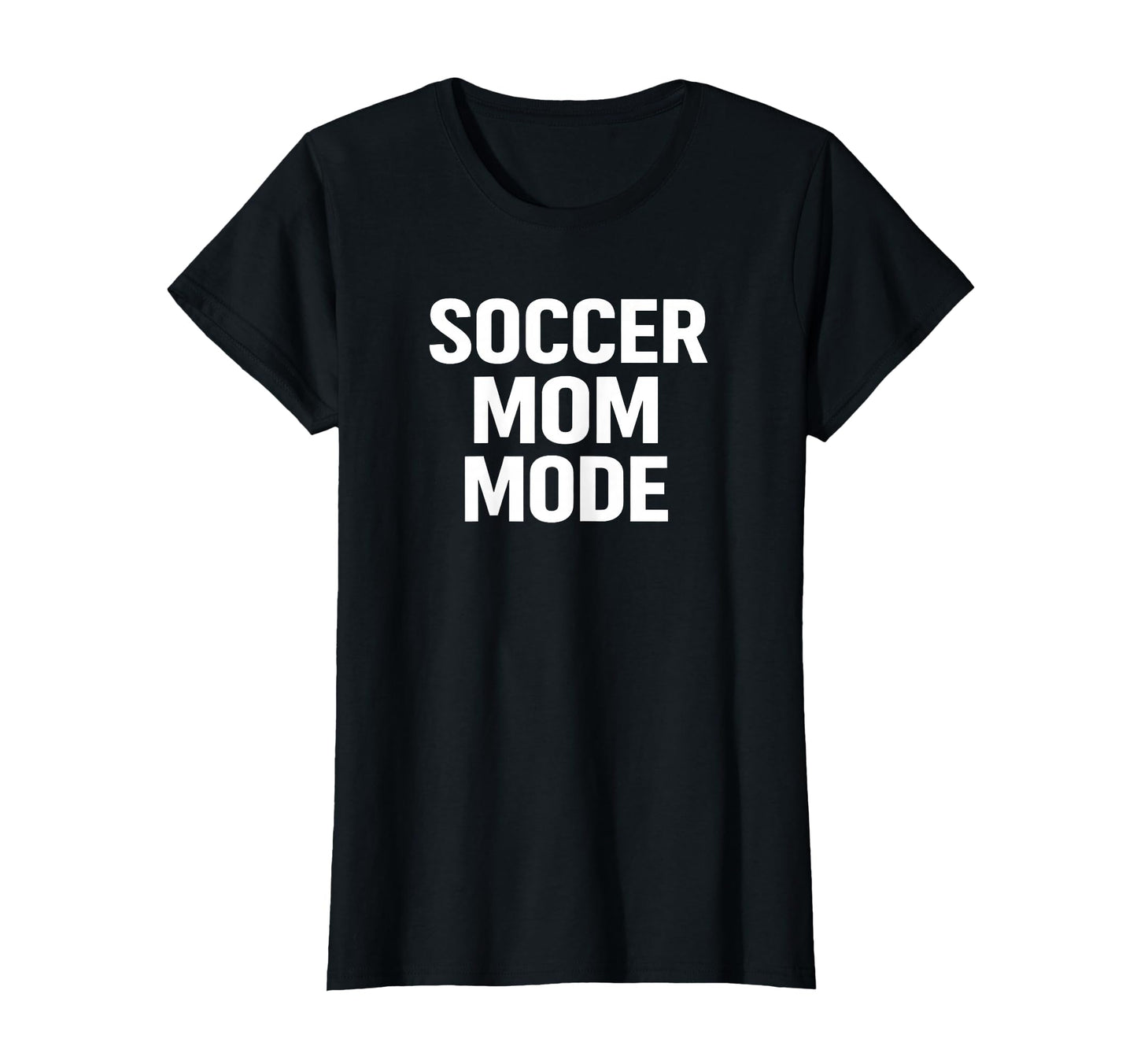 Soccer Mom Mode Proud Sports Parent T-Shirt - Unique Graphic Unisex - T-Shirt, Sweatshirt, Hoodie