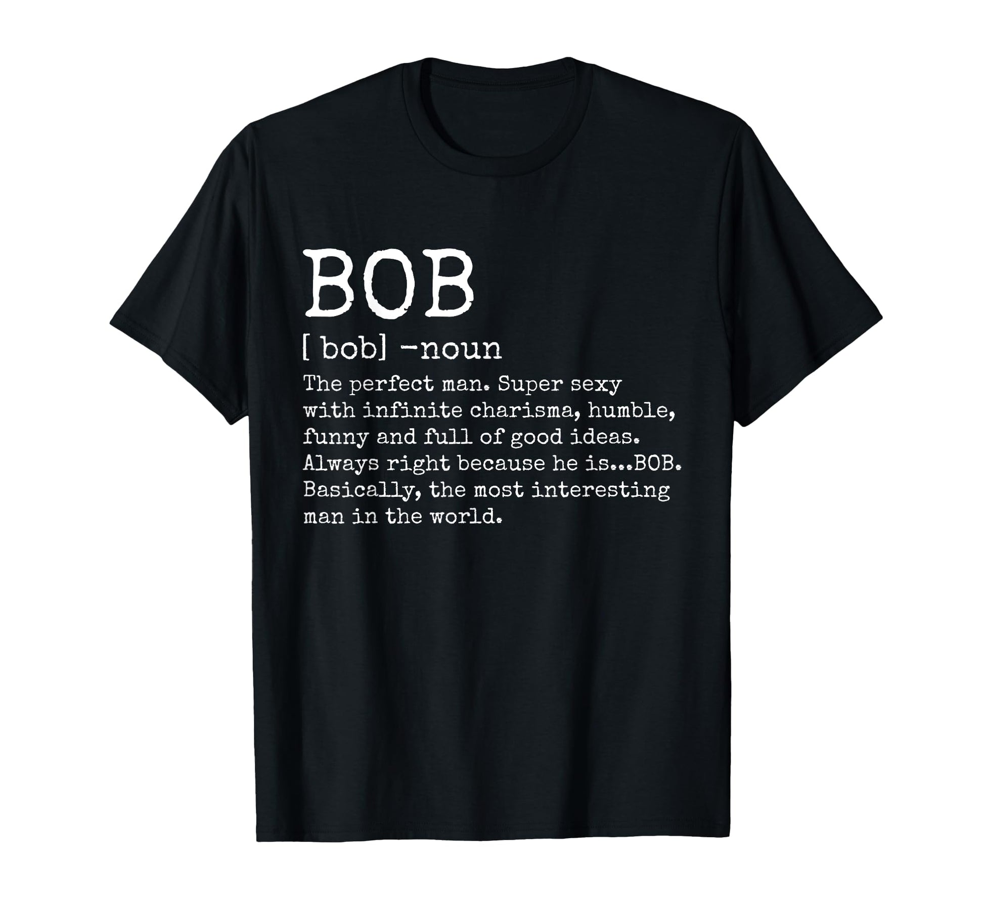 Bob Definition Funny Name Birthday T-Shirt - Aesthetic Graphic Unisex - T-Shirt, Sweatshirt, Hoodie