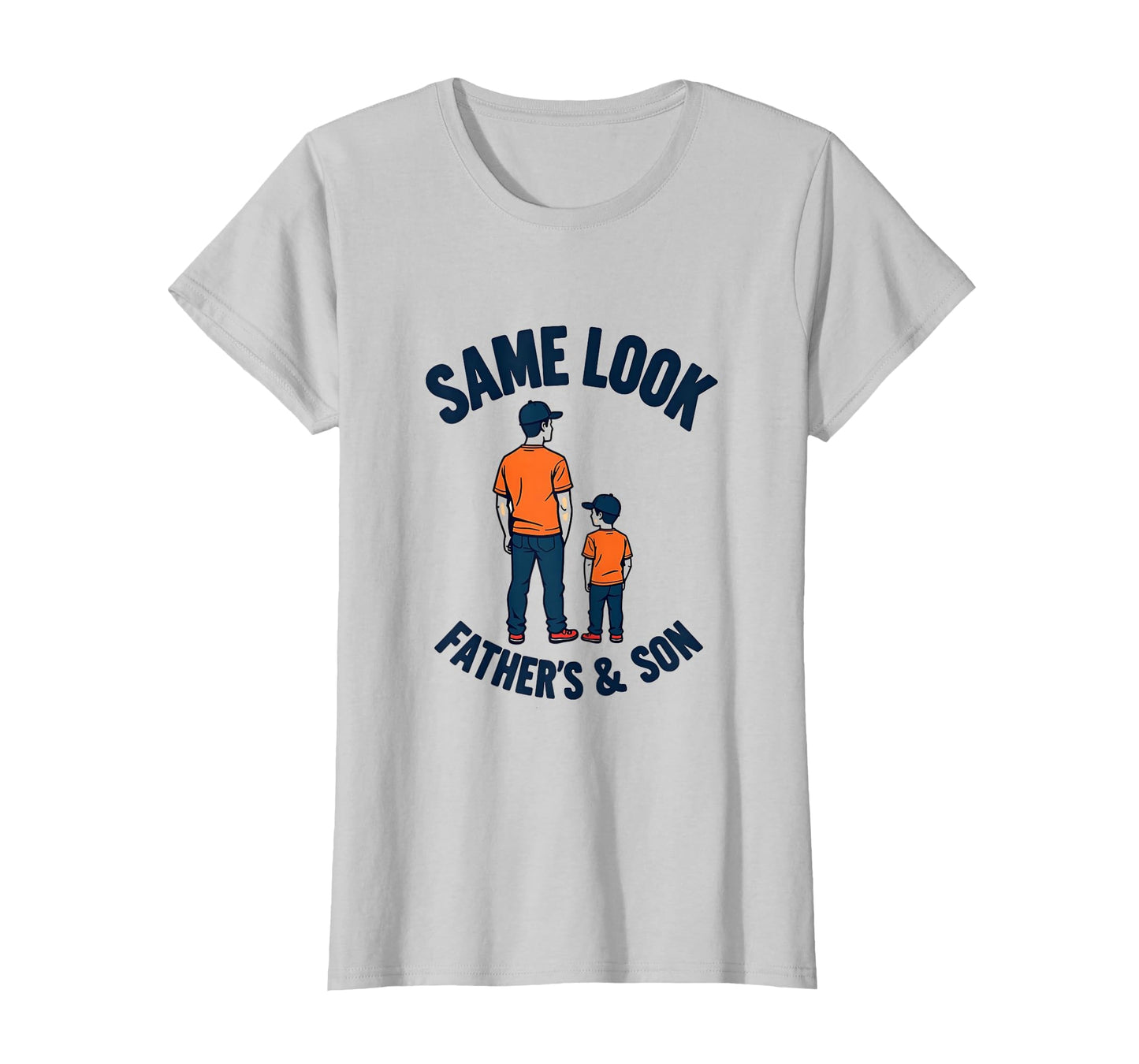 Same Father Son Matching T-Shirt - Unique Graphic for Adults - T-Shirt, Sweatshirt, Hoodie