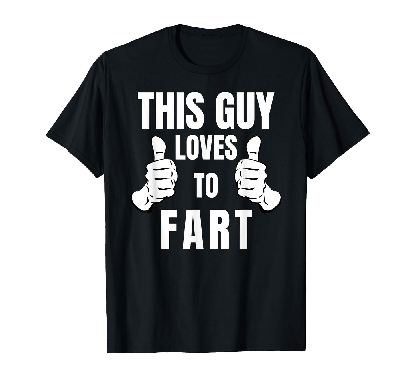 This Guy Loves To Fart Dad Jokes T-Shirt - Aesthetic Graphic for Adults - T-Shirt, Sweatshirt, Hoodie