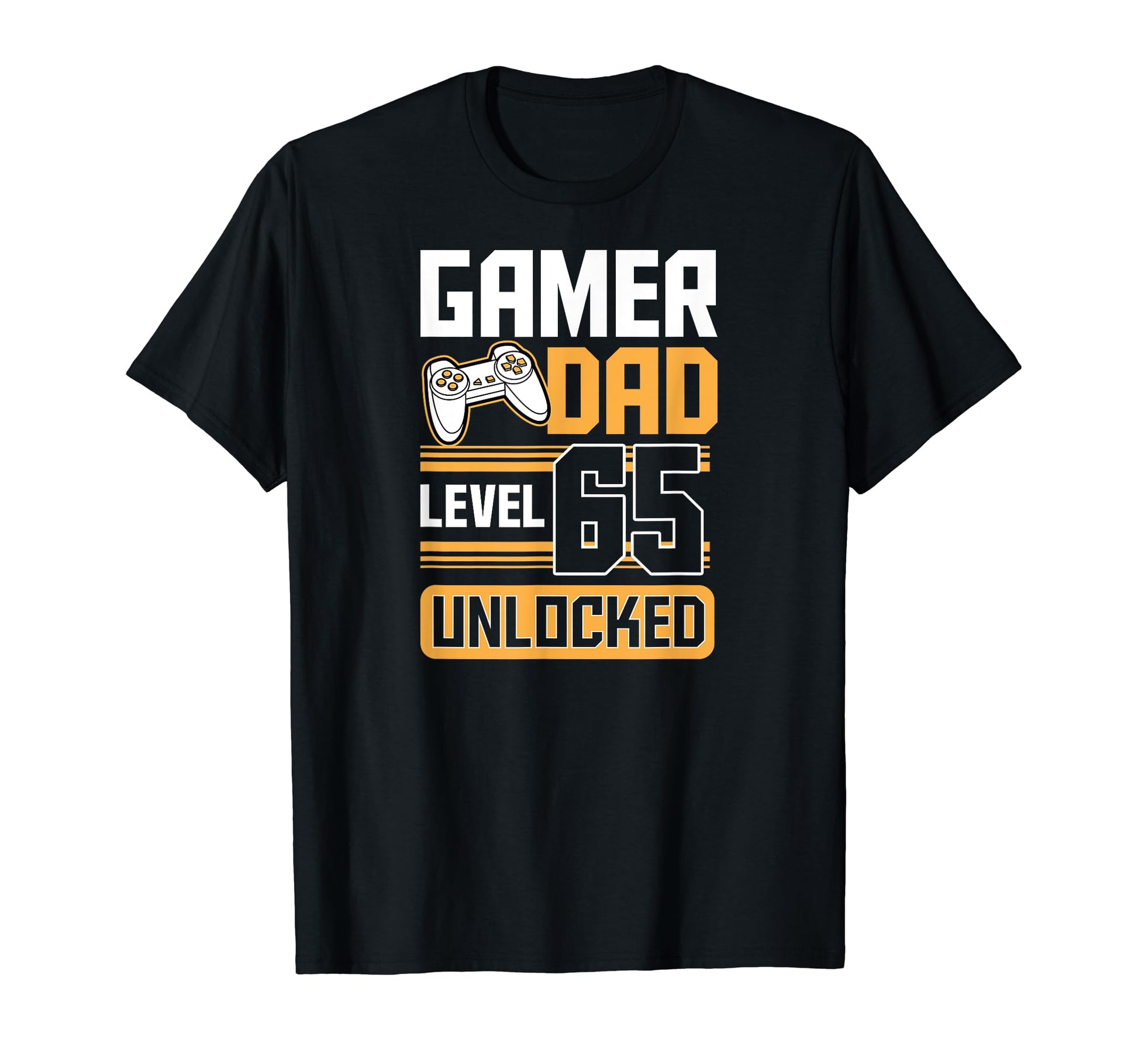 Gamer Dad Level 65 Unlocked 65Th T-Shirt - Casual Everyday Wear Unisex - T-Shirt, Sweatshirt, Hoodie