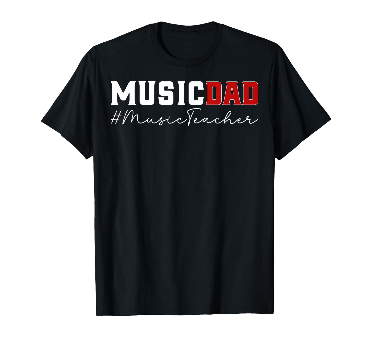 Music Dad Music Teacher Fathers Day T-Shirt - Streetwear Style Unisex - T-Shirt, Sweatshirt, Hoodie