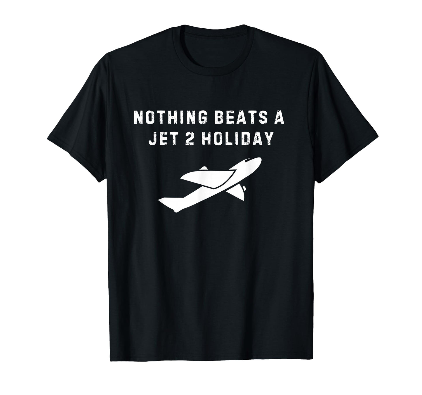 Nothing Beats Jet 2 Holiday T-Shirt - Graphic Print Men Women - T-Shirt, Sweatshirt, Hoodie